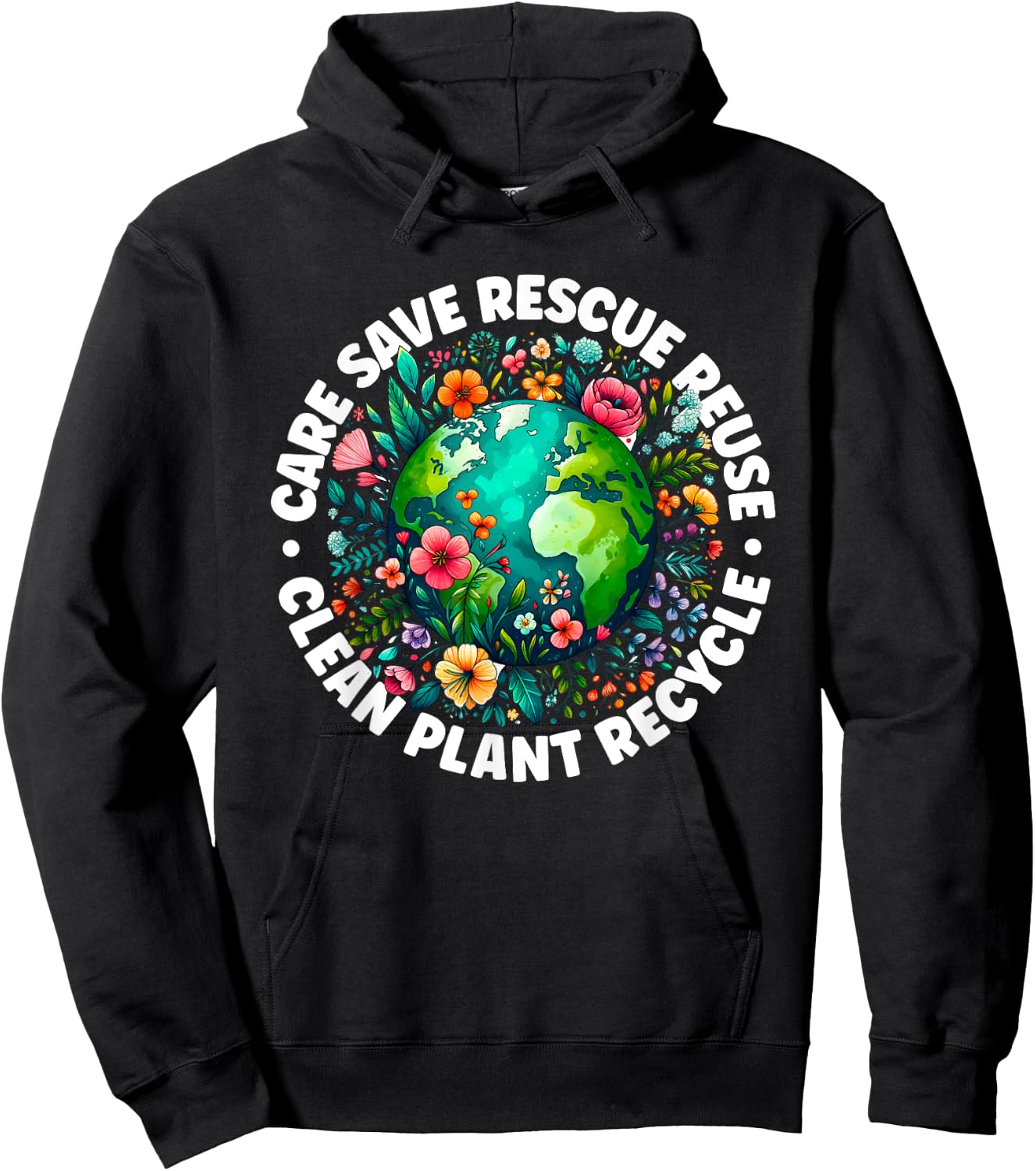 Earth Day shirt Care Save Rescue Recycle Earth Day Hoodie - Hoodie | Black