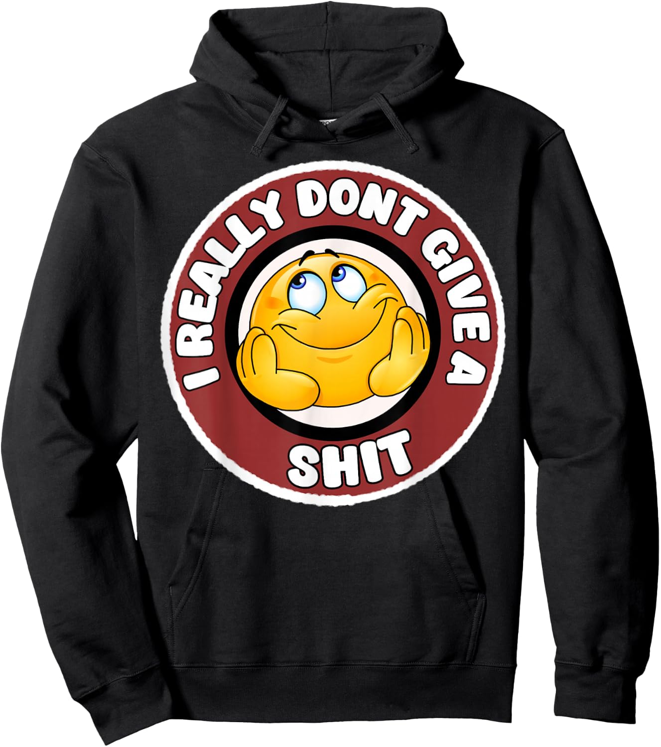 Funny I Really Don't Give A Shit Sarcastic Humor Hoodie - Hoodie | Black