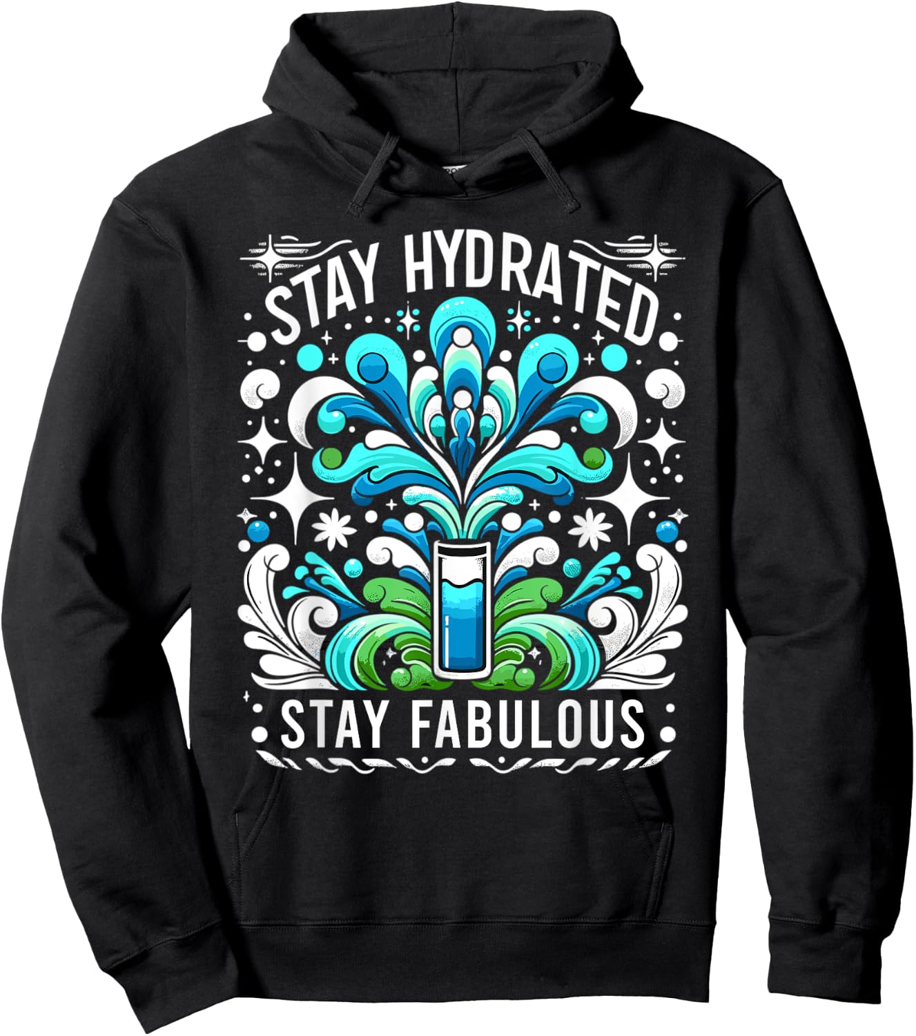 Hydration Drink Water Stay Hydrated Hydration Hoodie - Hoodie | Black