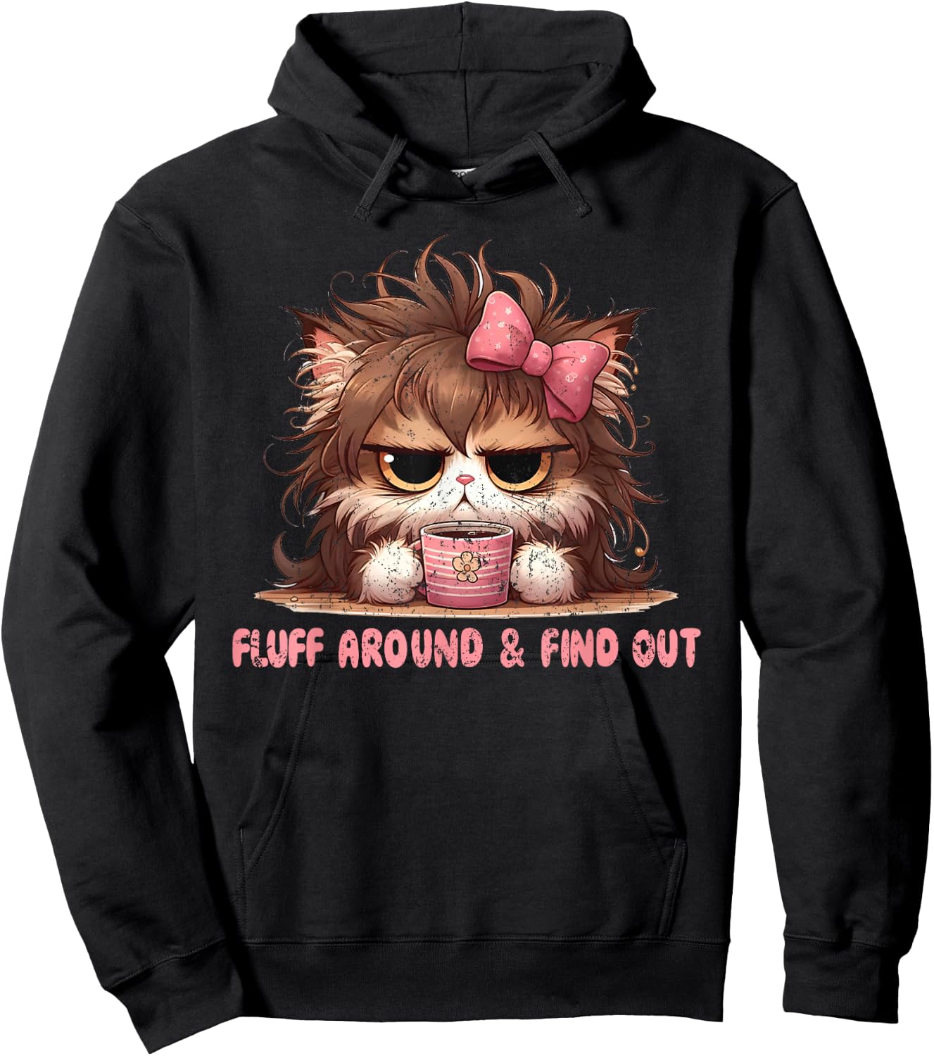 Fluff Around Funny Sarcastic Cat Lady Quote Cats Lover Humor Hoodie - Hoodie | Black