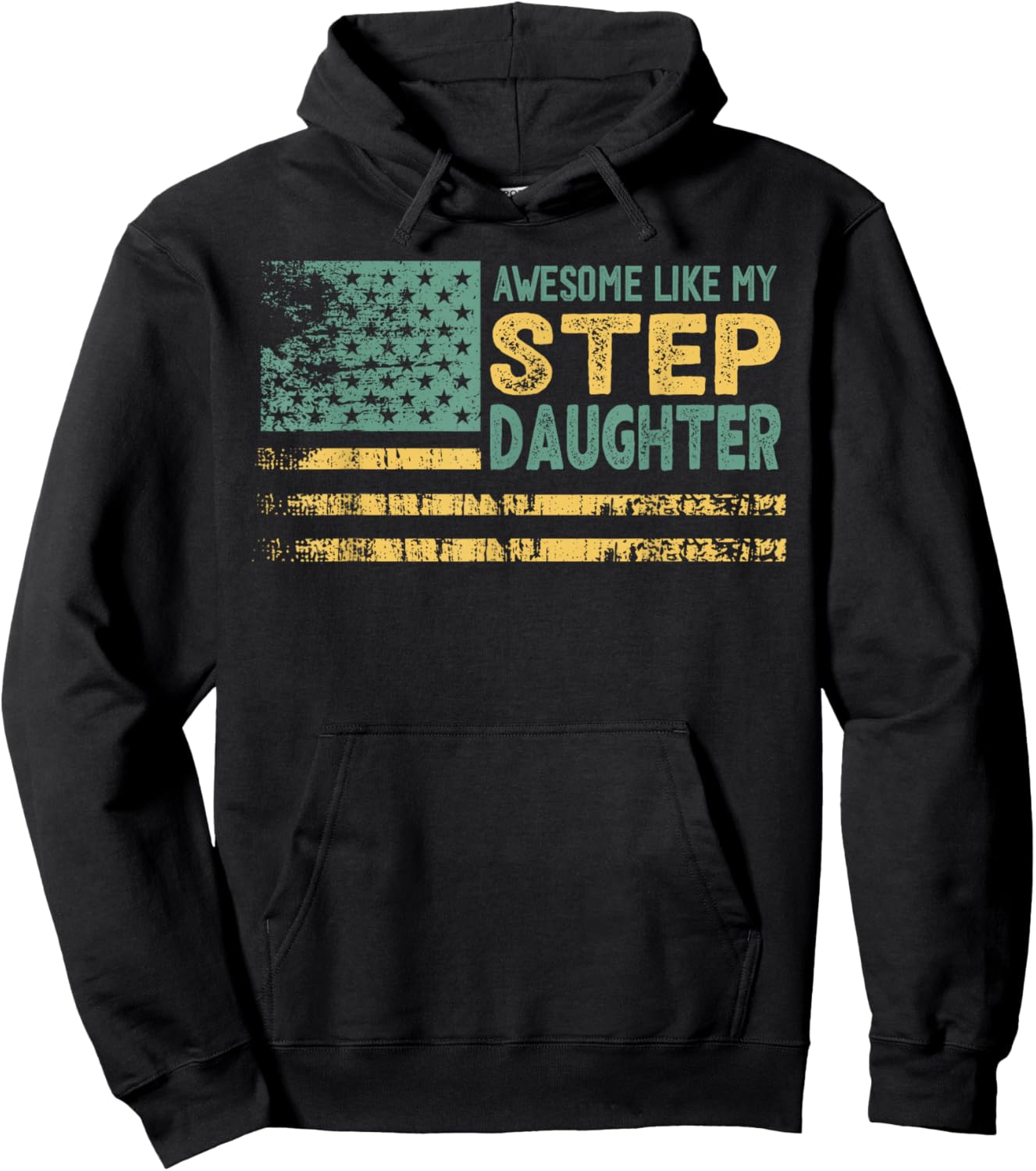 Awesome Like my Step Daughter USA Flag Hoodie - Hoodie | Black