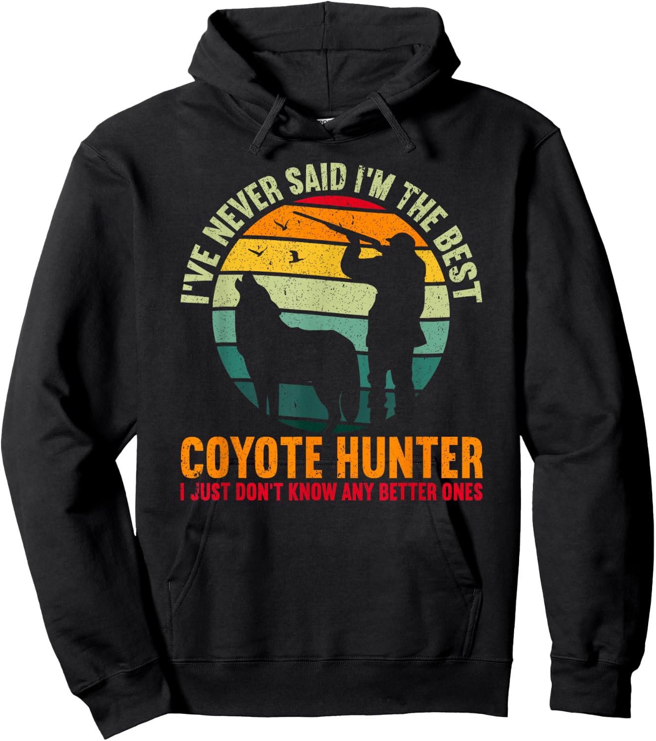The Best Coyote Hunter Yote Funny Coyote Hunting Hoodie - Hoodie | Black