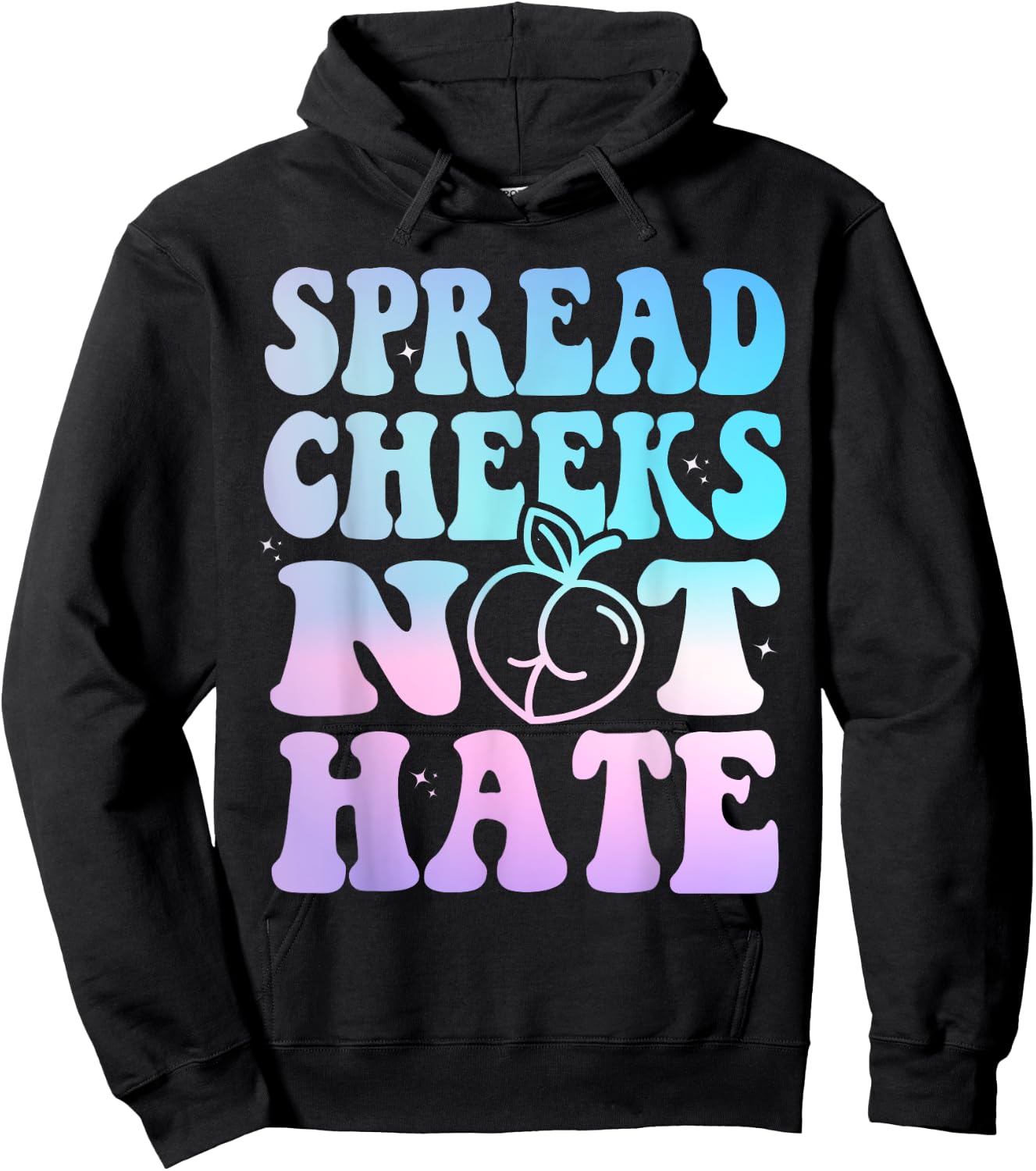 Spread Cheeks Not Hate Funny Gym Fitness & Workout Tie Dye Hoodie - Hoodie | Black