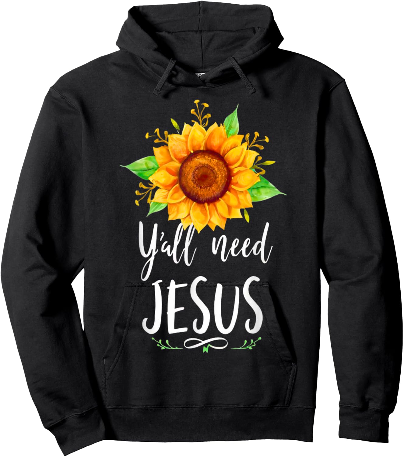 Y'all Need Jesus Christian Bible Verse Religion Sunflowers Hoodie - Hoodie | Black