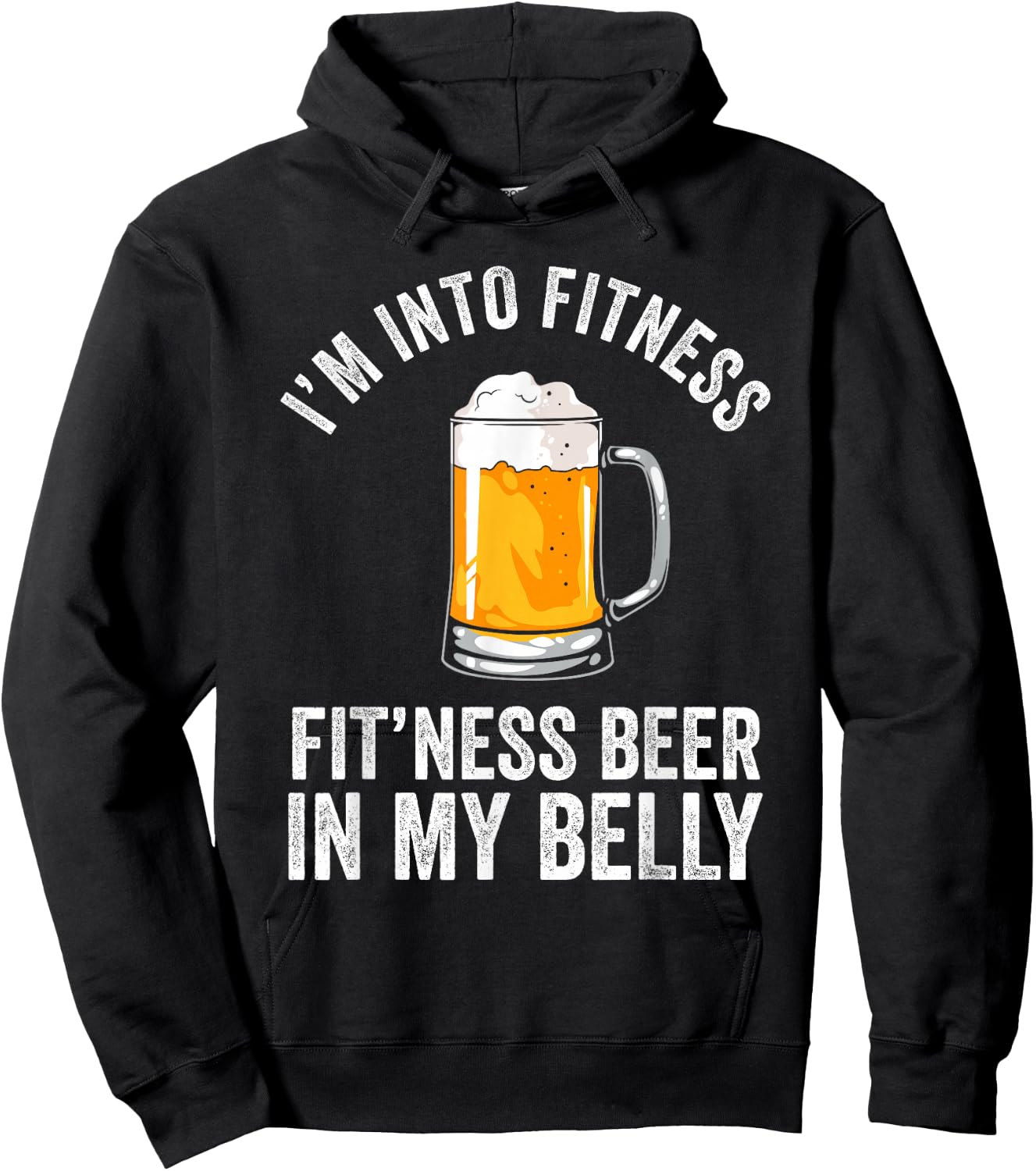 I'm Into Fitness Fit'ness Beer In My Belly Drinking Party Beer Hoodie - Hoodie | Black