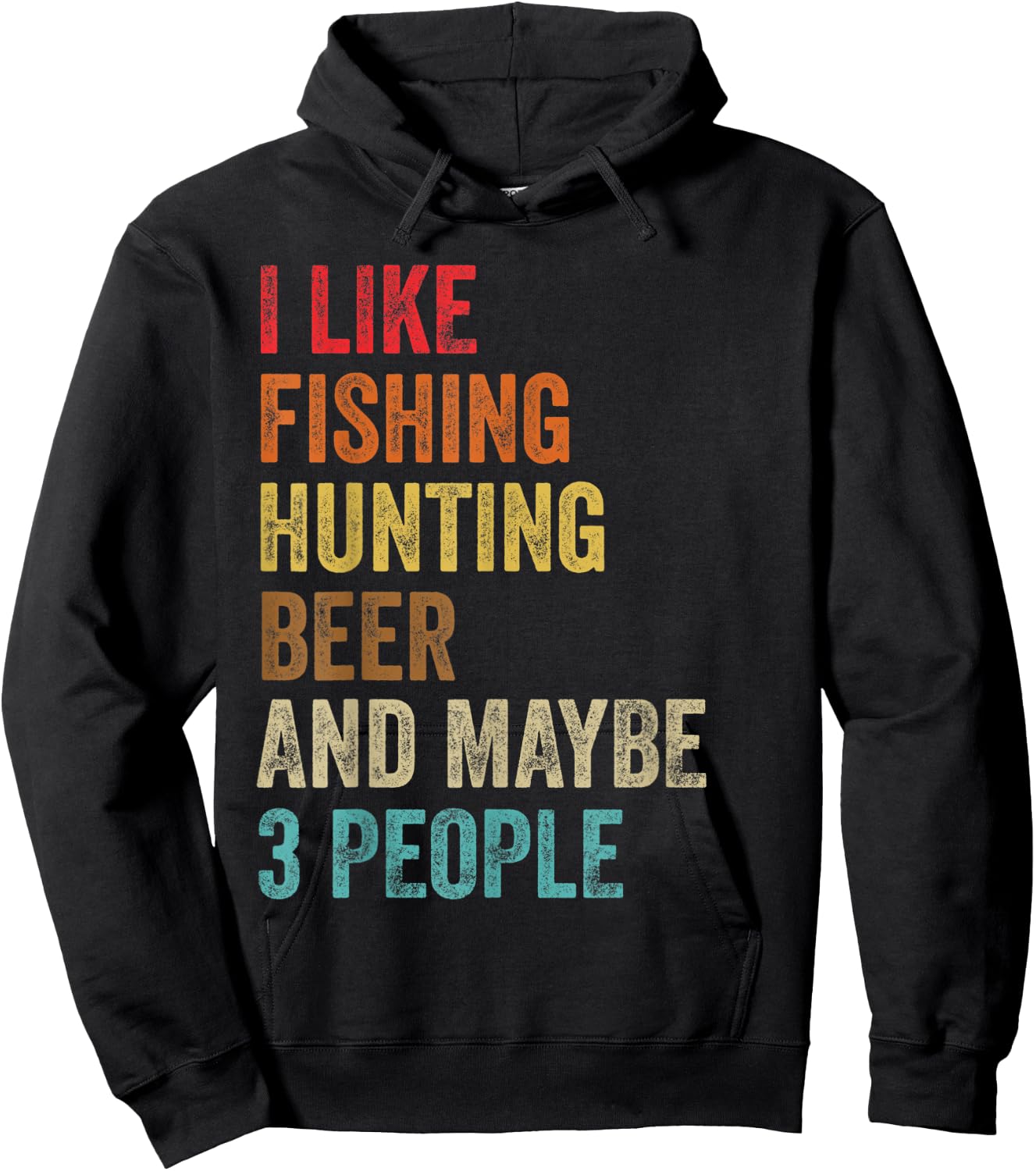 I Like Fishing Hunting Beer & Maybe 3 People Hunter Drinking Hoodie - Hoodie | Black
