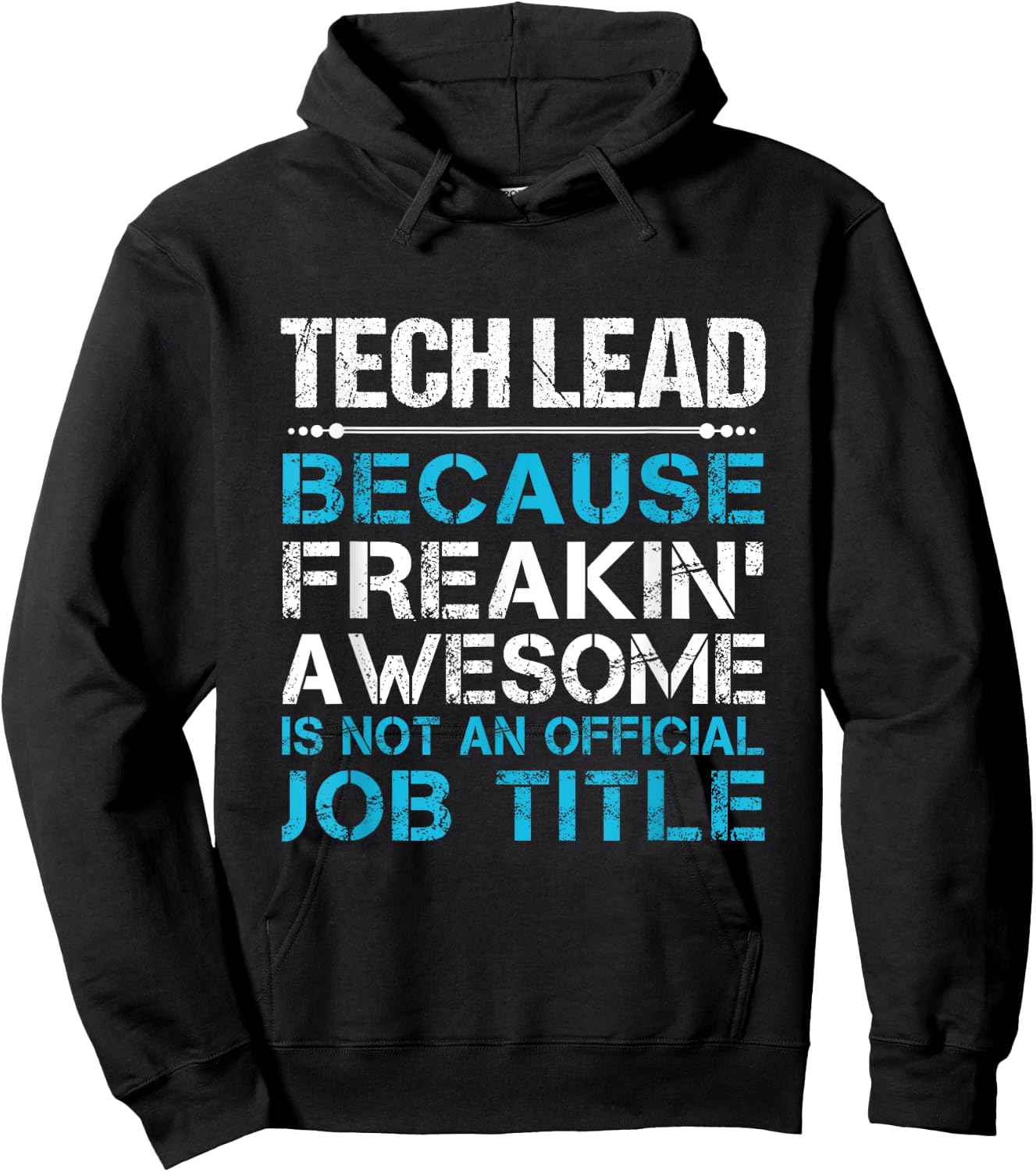 Tech Lead - Freaking Awesome Hoodie - Hoodie | Black