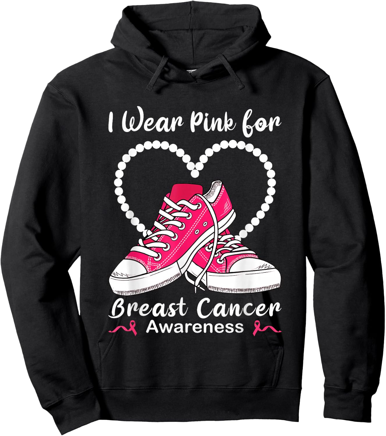 Sneaker & Pearls I Wear Pink For Breast Cancer Awareness Hoodie - Hoodie | Black