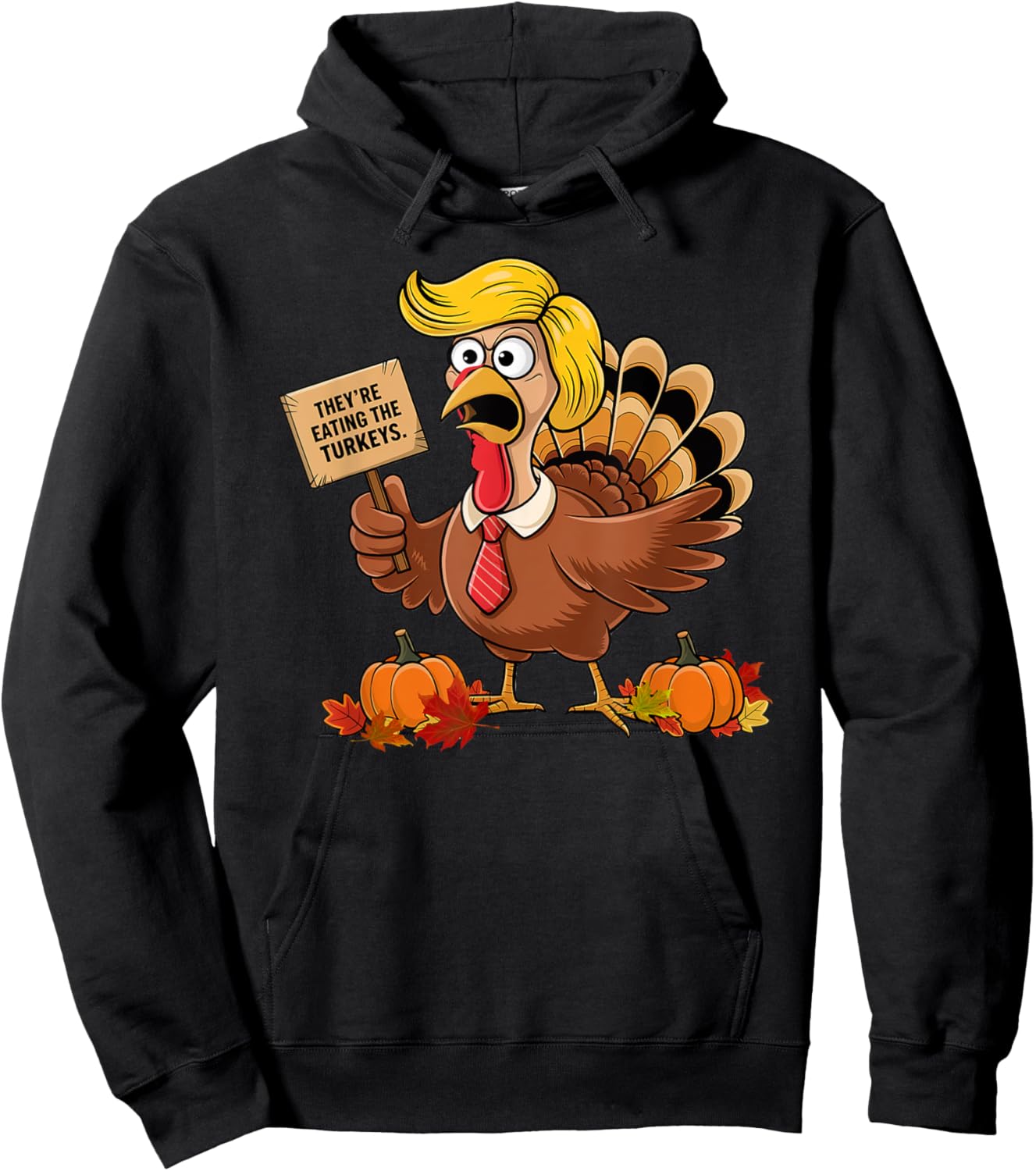 They're Eating The Turkeys Election 2024 Funny Thanksgiving Hoodie - Hoodie | Black