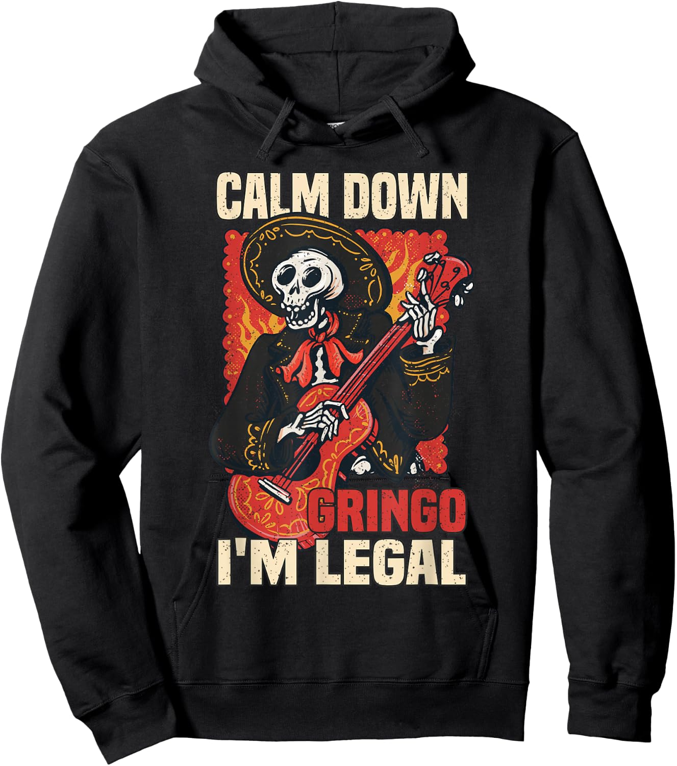 Calm down Gringo I'm legal Mexican Mexico Latin America Hoodie - Hoodie | Black