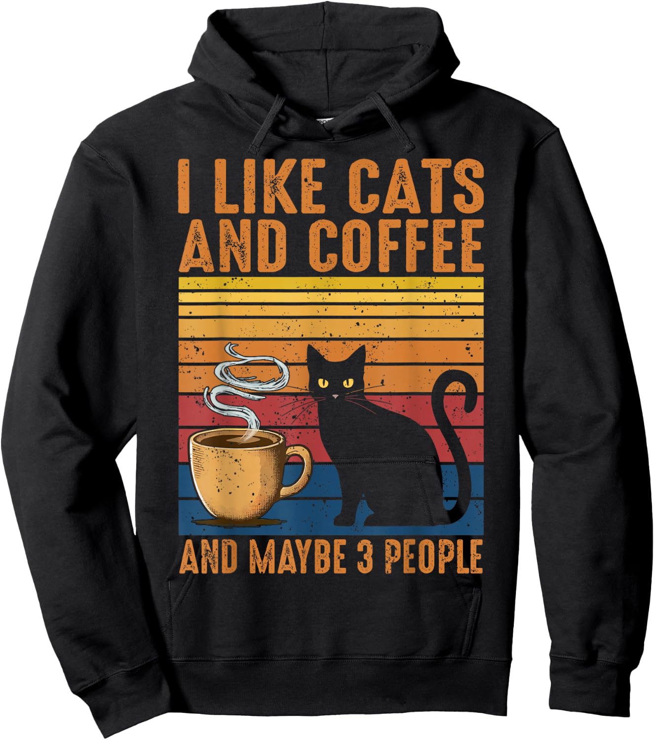I Like Cats And Coffee And Maybe 3 People Hoodie - Hoodie | Black