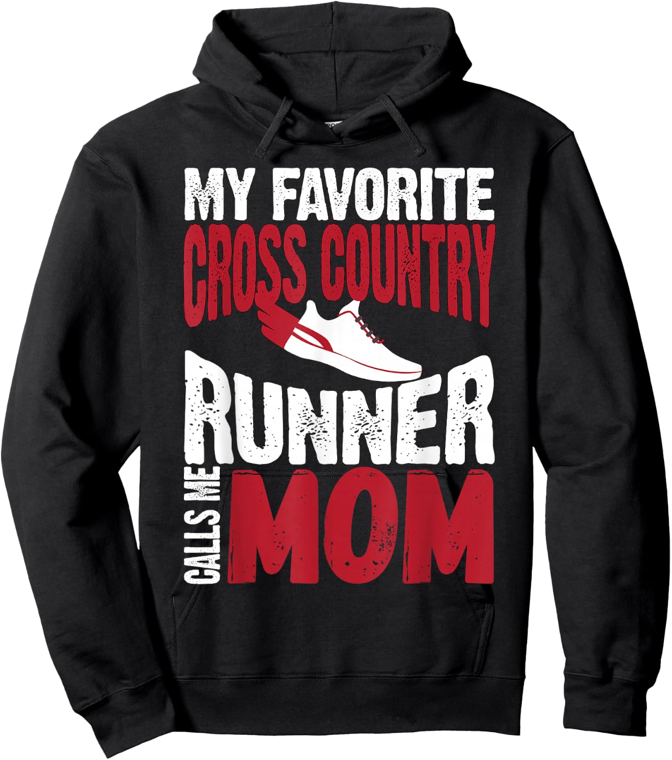 My Favorite Cross Country Runner Calls Me Mom Hoodie - Hoodie | Black