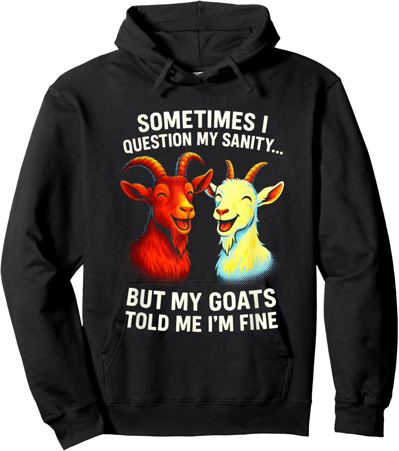 Sometimes I Question My Sanity - Goat Lovers Humor Hoodie - Hoodie | Black
