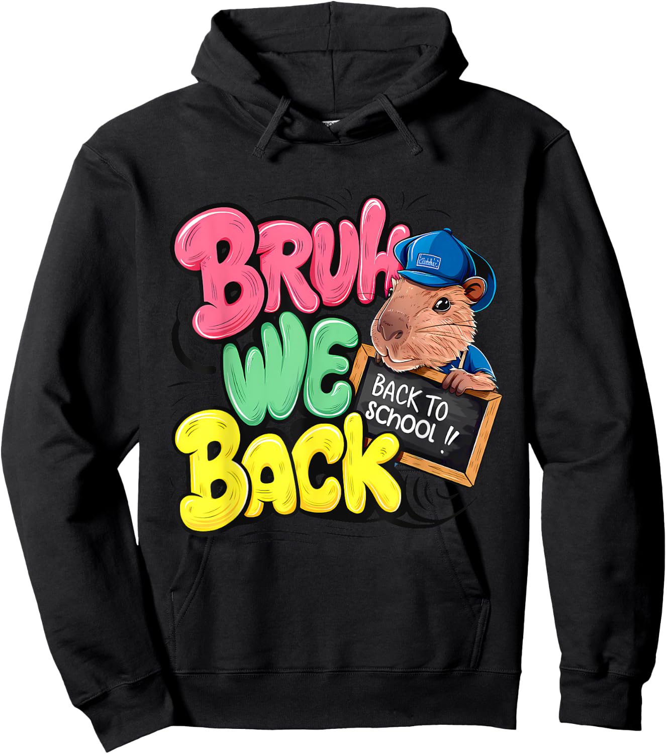 Bruh We Back First Day Of School Back To School Capybara Hoodie - Hoodie | Black