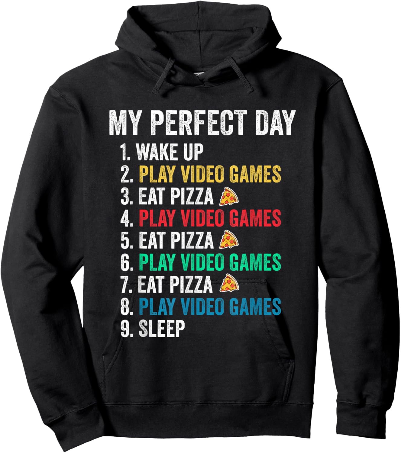 My Perfect Day Play Video Games & Eat Pizza Funny Hoodie - Hoodie | Black
