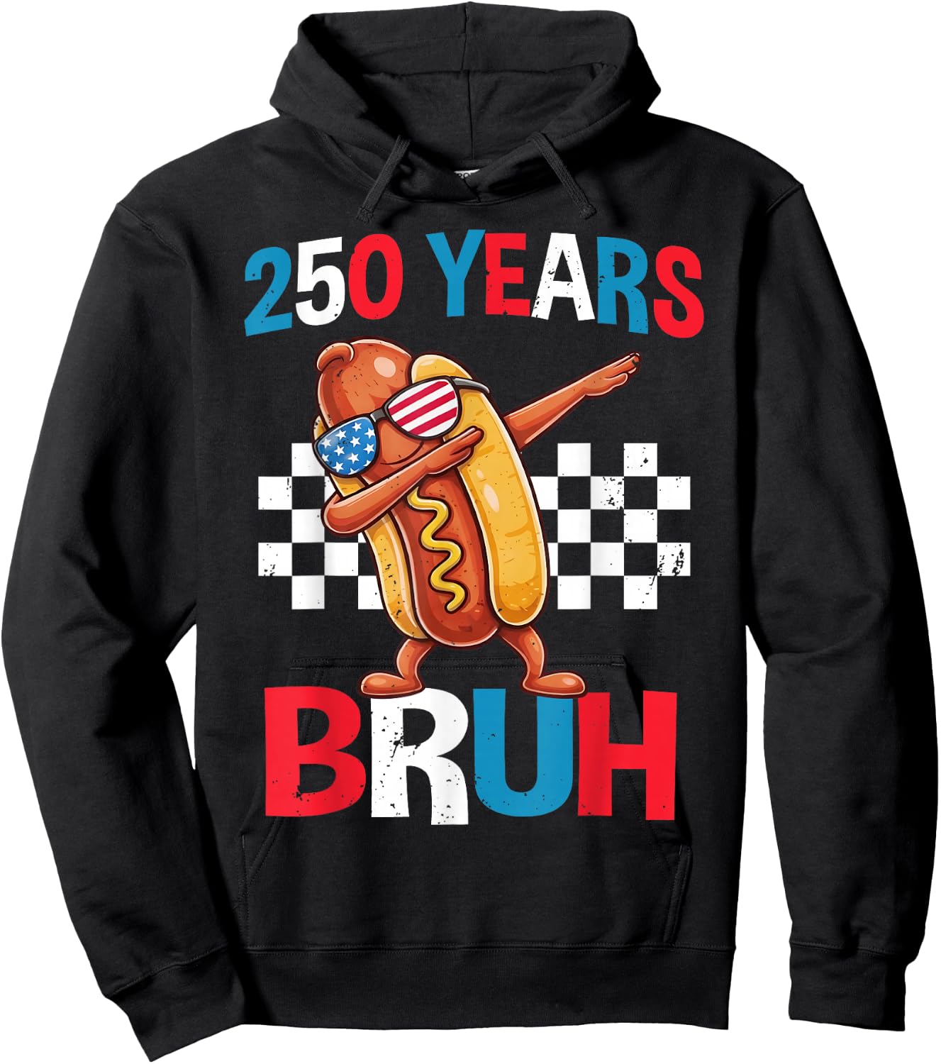 250 Years Bruh Funny Dabbing Hot Dog 4th of July USA 2026 Hoodie - Hoodie | Black