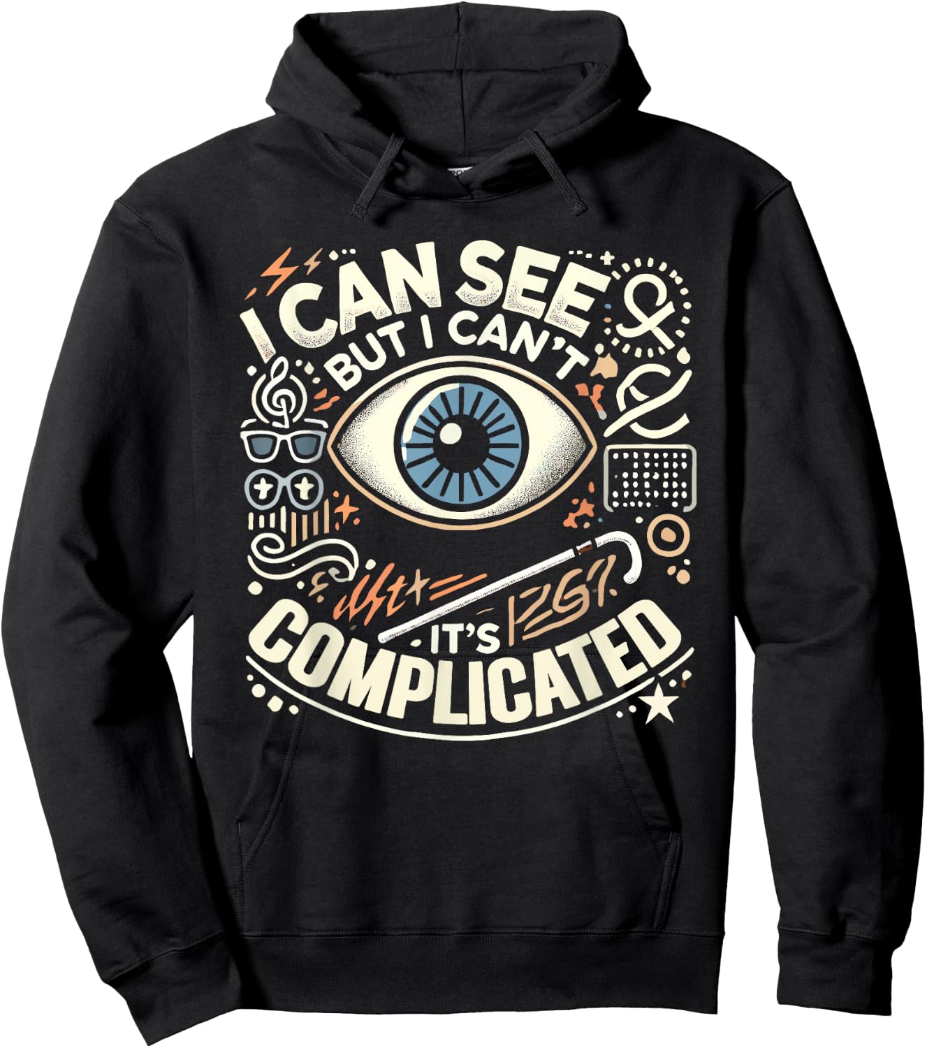 Blind Life Visually Impaired Legally Blind People Person Hoodie - Hoodie | Black