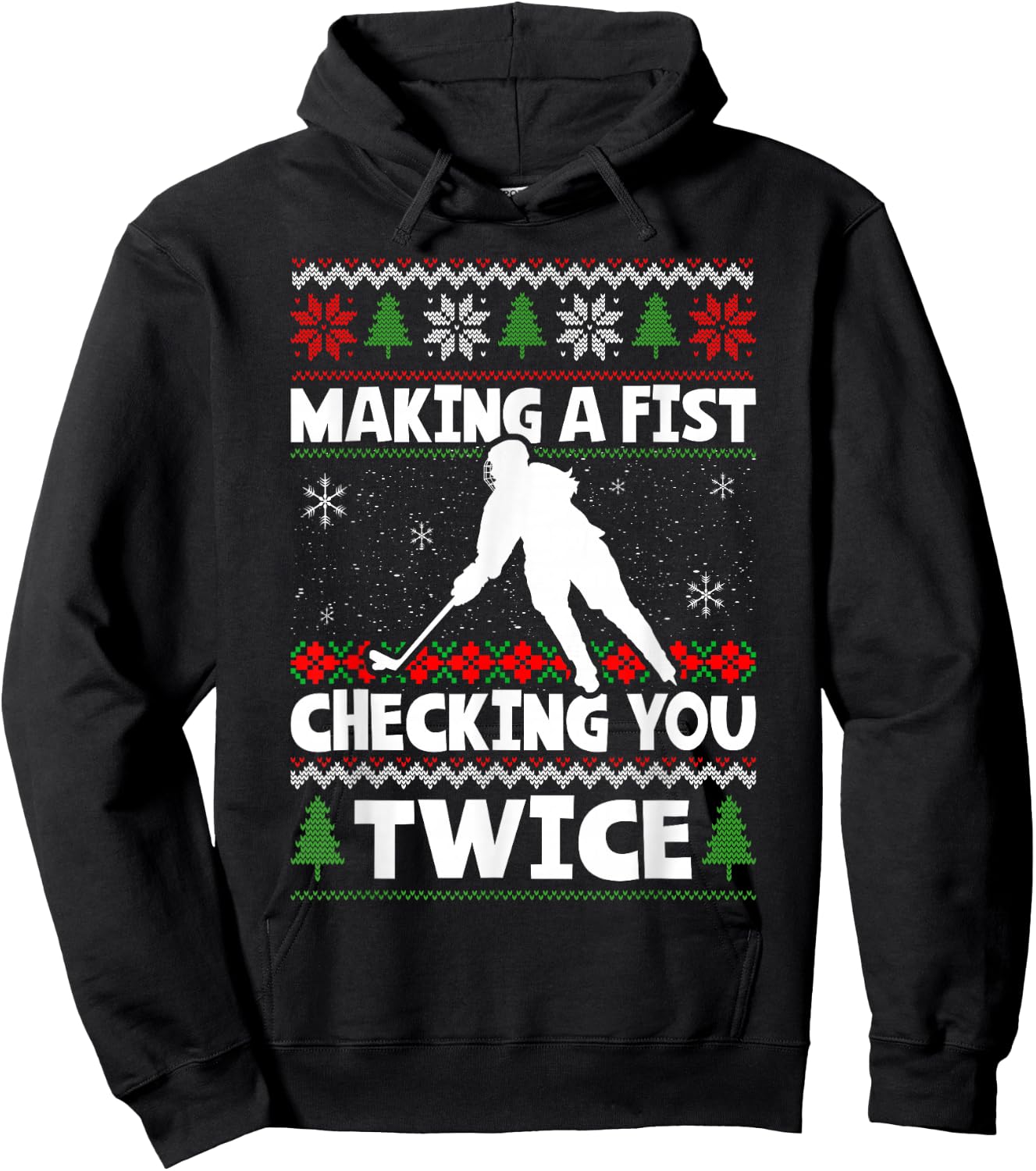 Making A Fist Checking You Twice Hockey Player Christmas Hoodie - Hoodie | Black