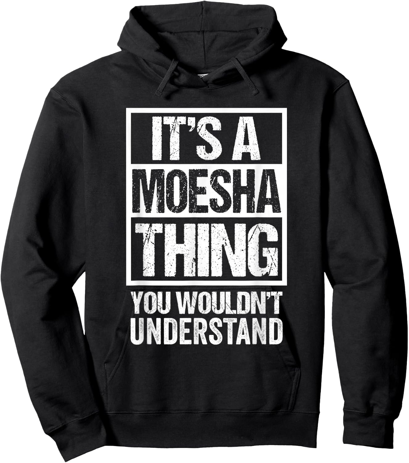 It's A Moesha Thing You Wouldn't Understand First Name Hoodie - Hoodie | Black