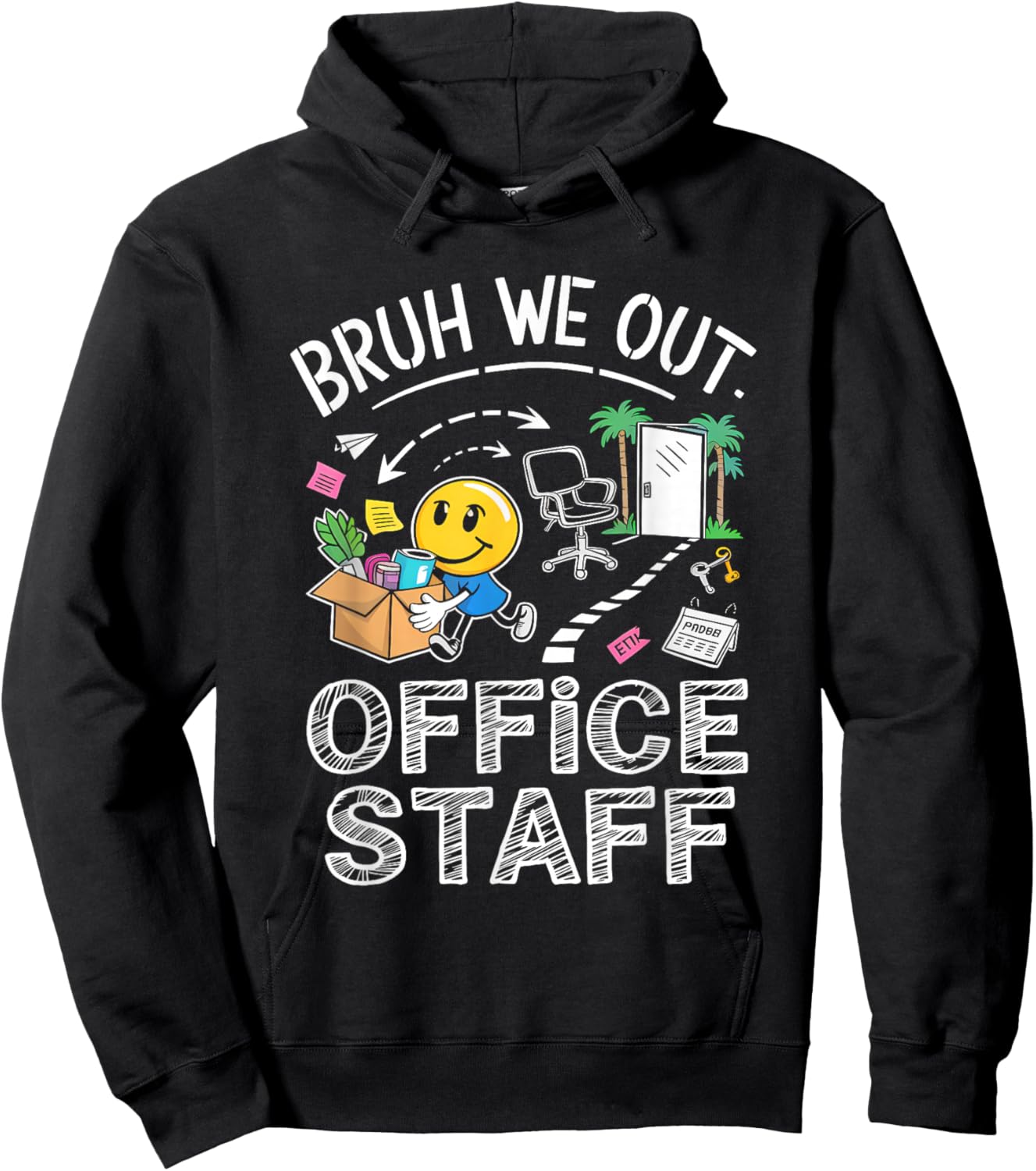Bruh We Out Office Staff Hoodie - Hoodie | Black