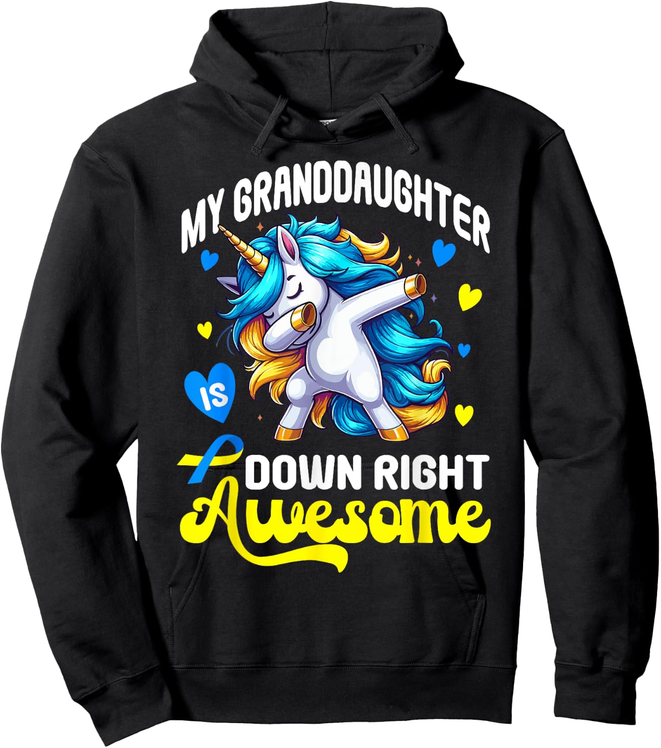 Down Syndrome Granddaughter Awareness Day Down Right Awesome Hoodie - Hoodie | Black
