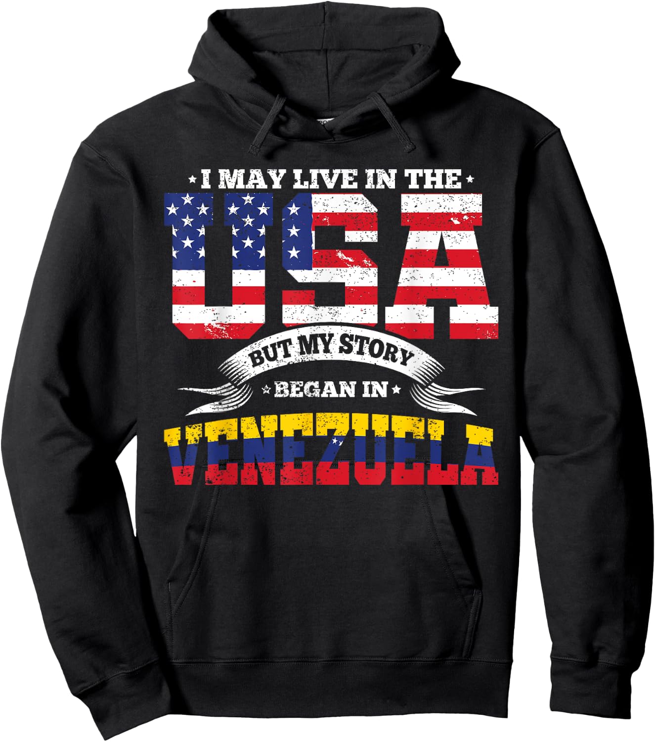 Live In The USA But My Story Began In Venezuela Country Hoodie - Hoodie | Black