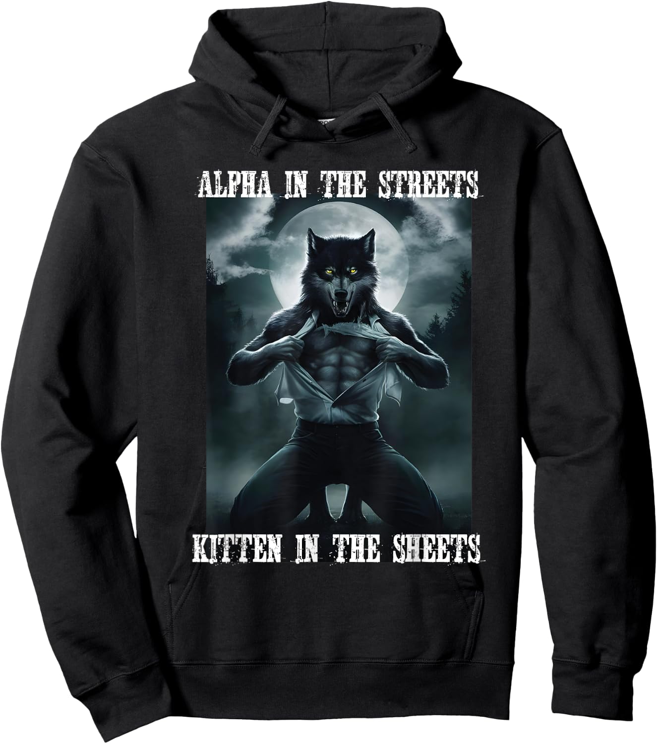 Alpha In The Streets Kitten In Sheets Alpha Wolf Werewolf Hoodie - Hoodie | Black