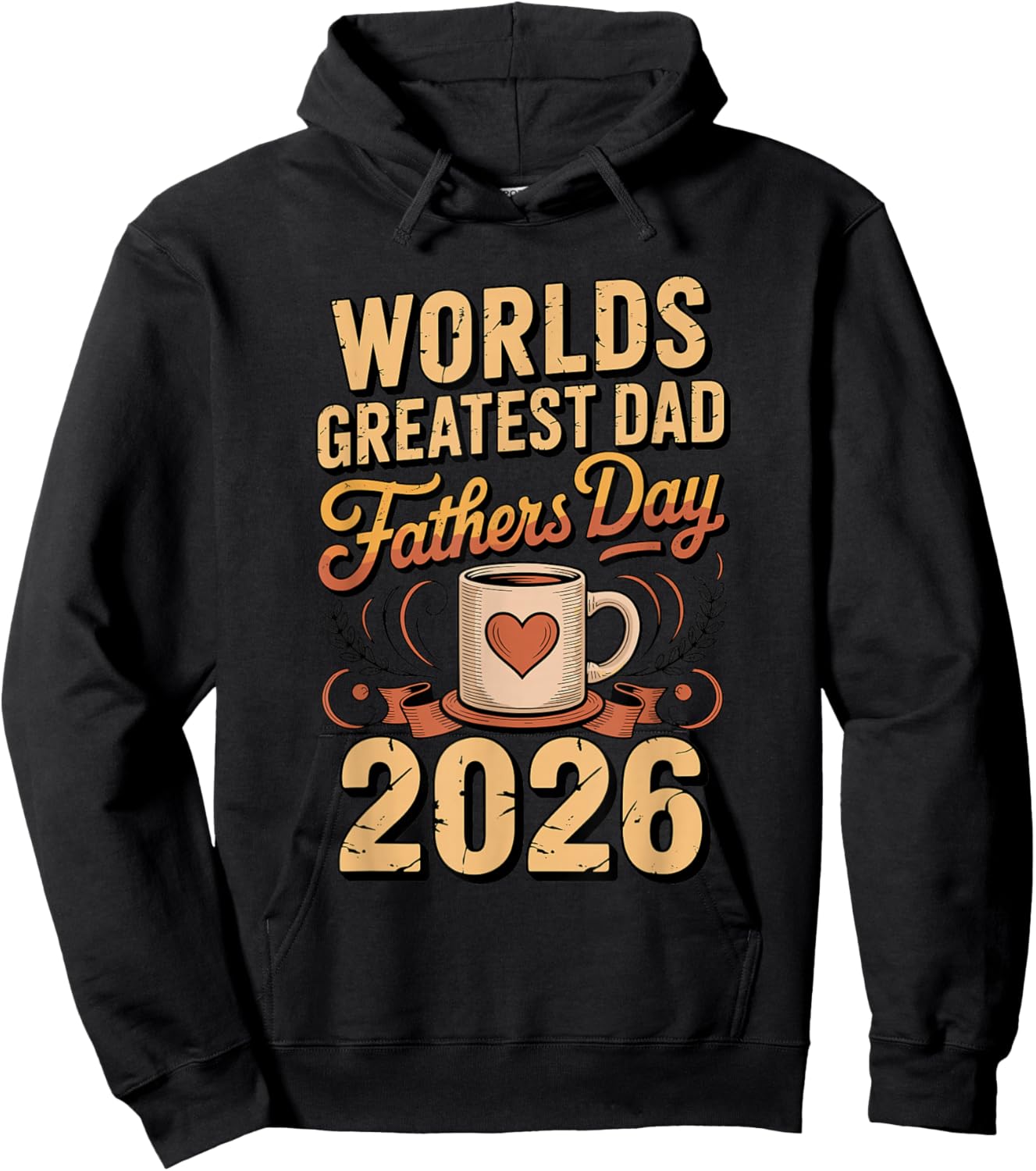 Worlds Greatest Dad 2026 Fathers Day Hoodie - Hoodie | Black