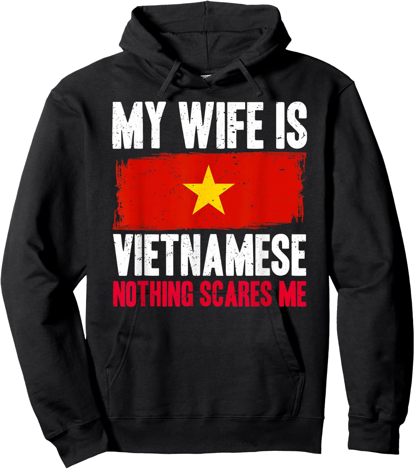 Funny My Wife is Vietnamese Nothing Scares Me Hoodie - Hoodie | Black