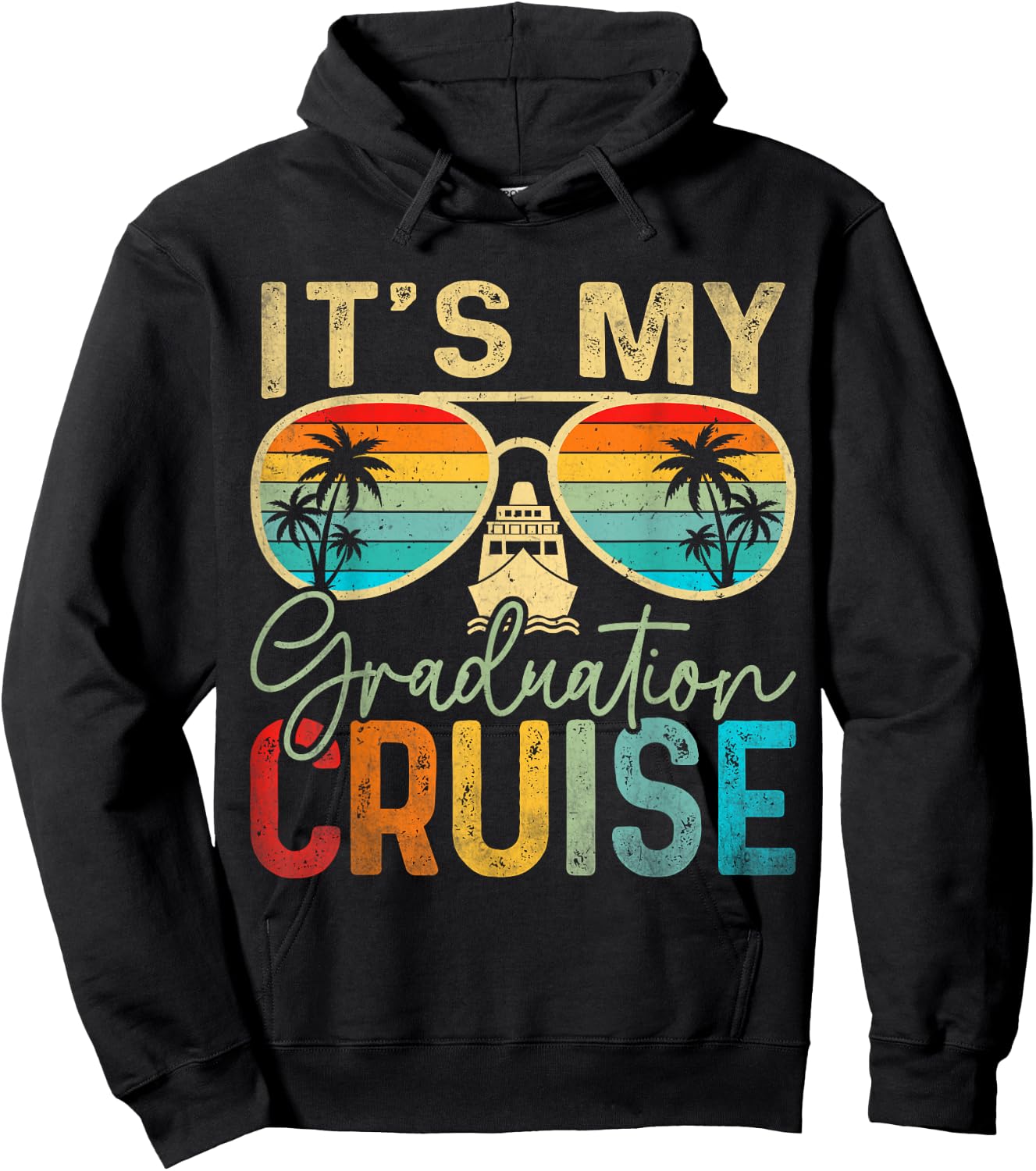 It's My Graduation Cruise Graduation Trip Cruise 2025 Senior Hoodie - Hoodie | Black