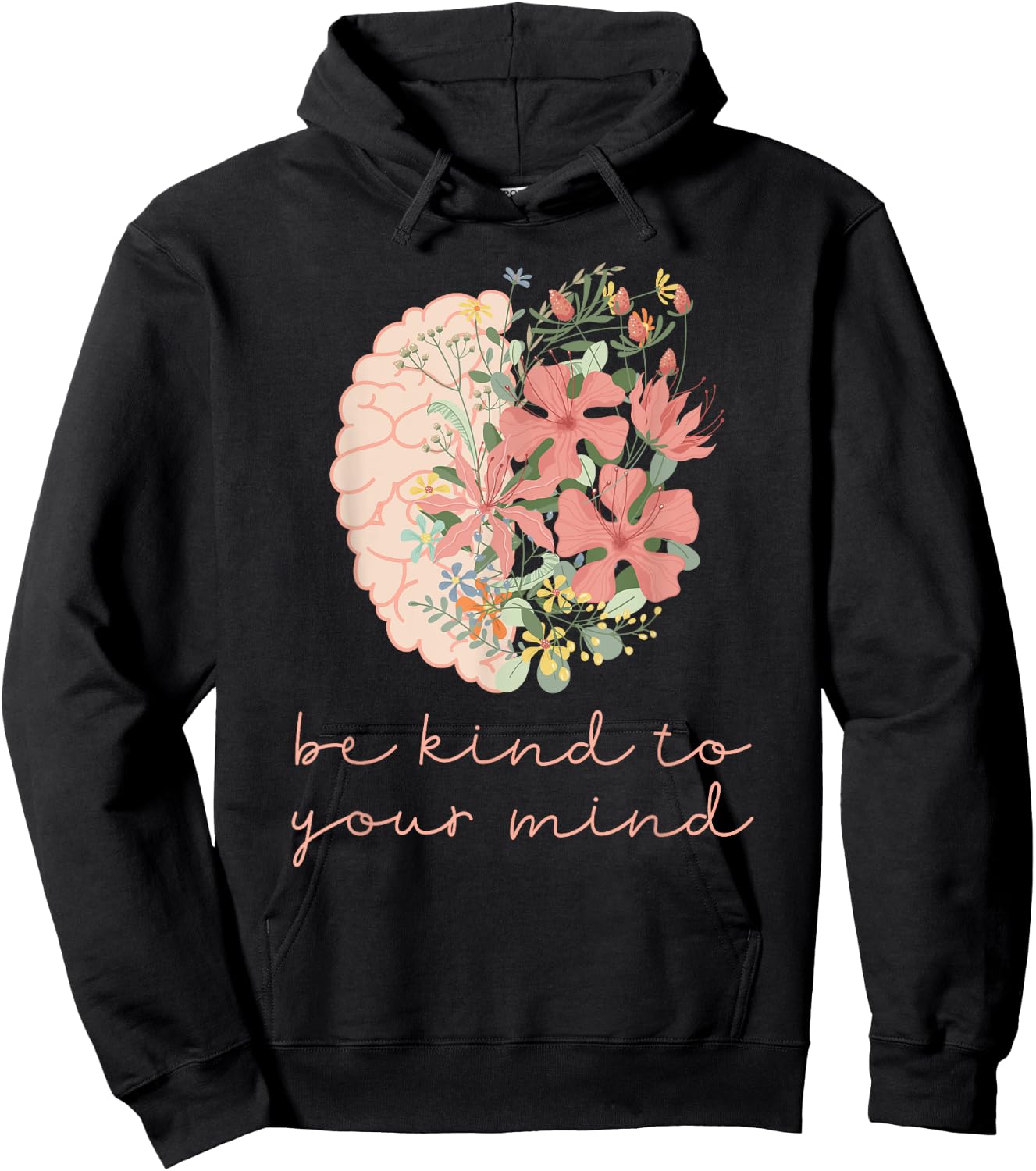 Be Kind To Your Mind Mental Health Matters Awareness Anxiety Hoodie - Hoodie | Black