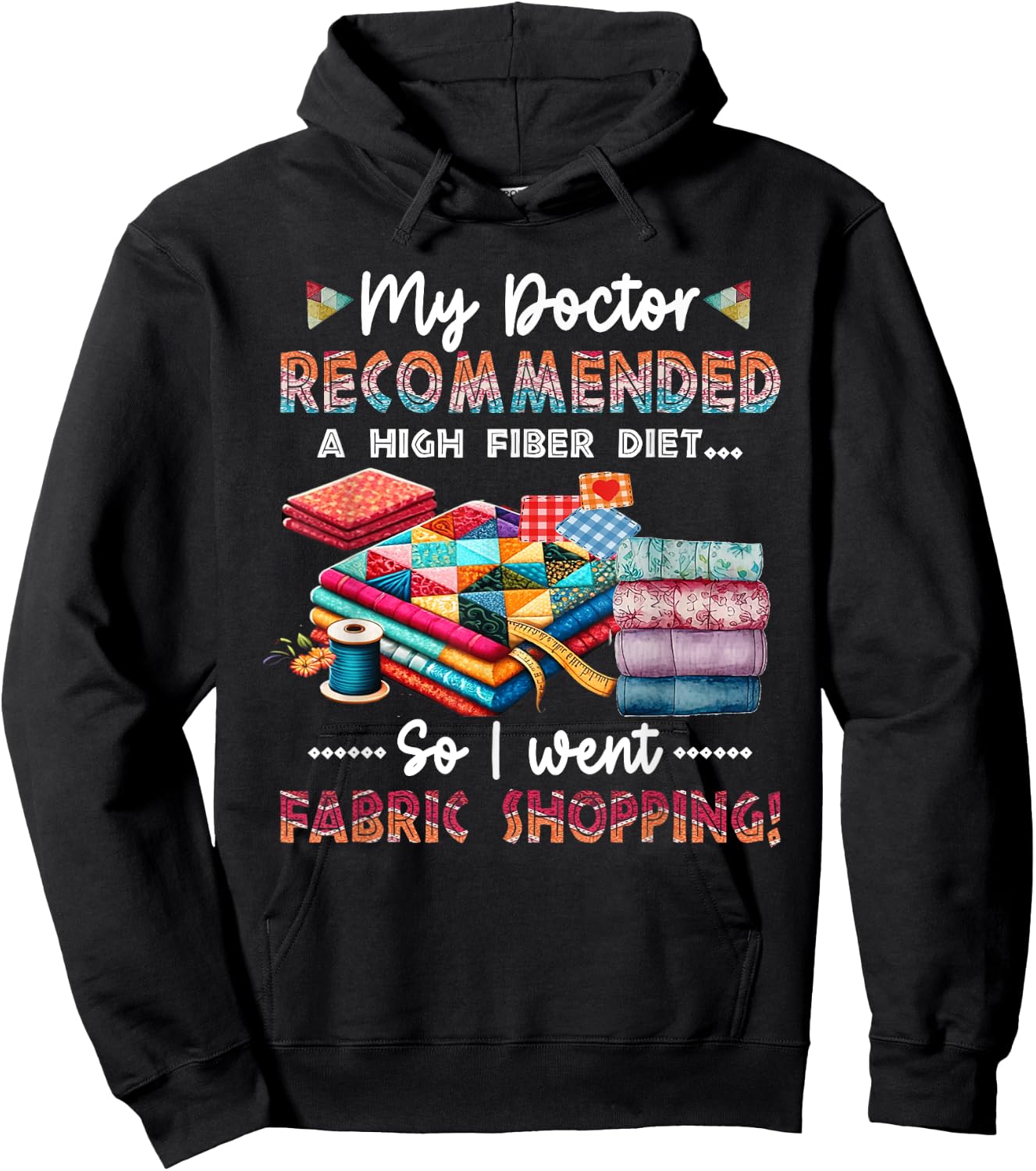My Doctor Recommended A High Fiber Diet So I Went Fabric Hoodie - Hoodie | Black