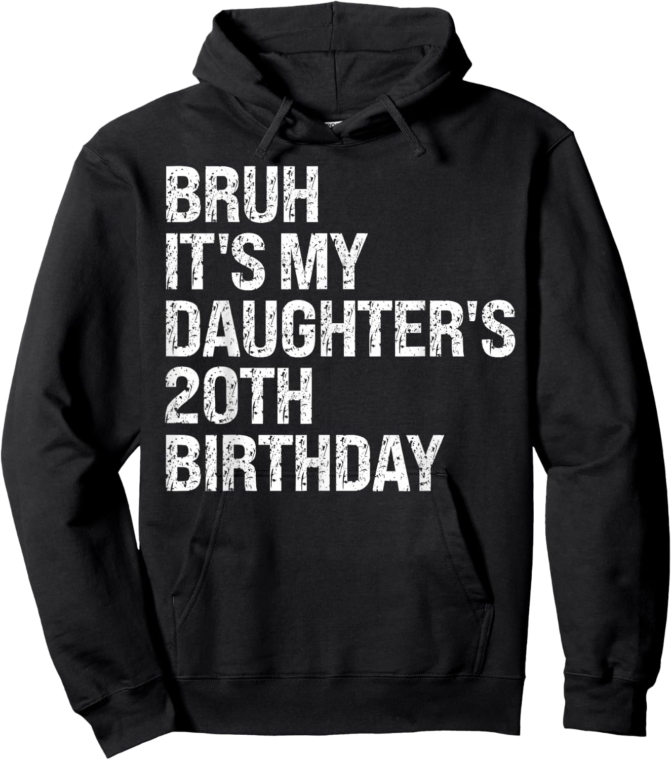 Bruh It's My Daughter's 20th Birthday Crown Happy Cute Funny Hoodie - Hoodie | Black