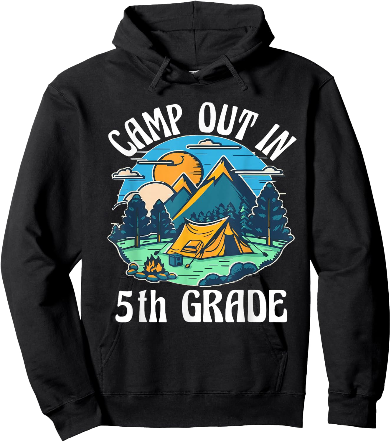 Camp out in 5th Grade, camping lover back to school Hoodie - Hoodie | Black