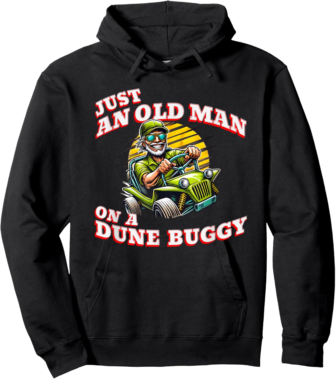 Just an Old Man on a Dune Buggy Vintage Funny Retro Hoodie - Hoodie | Black