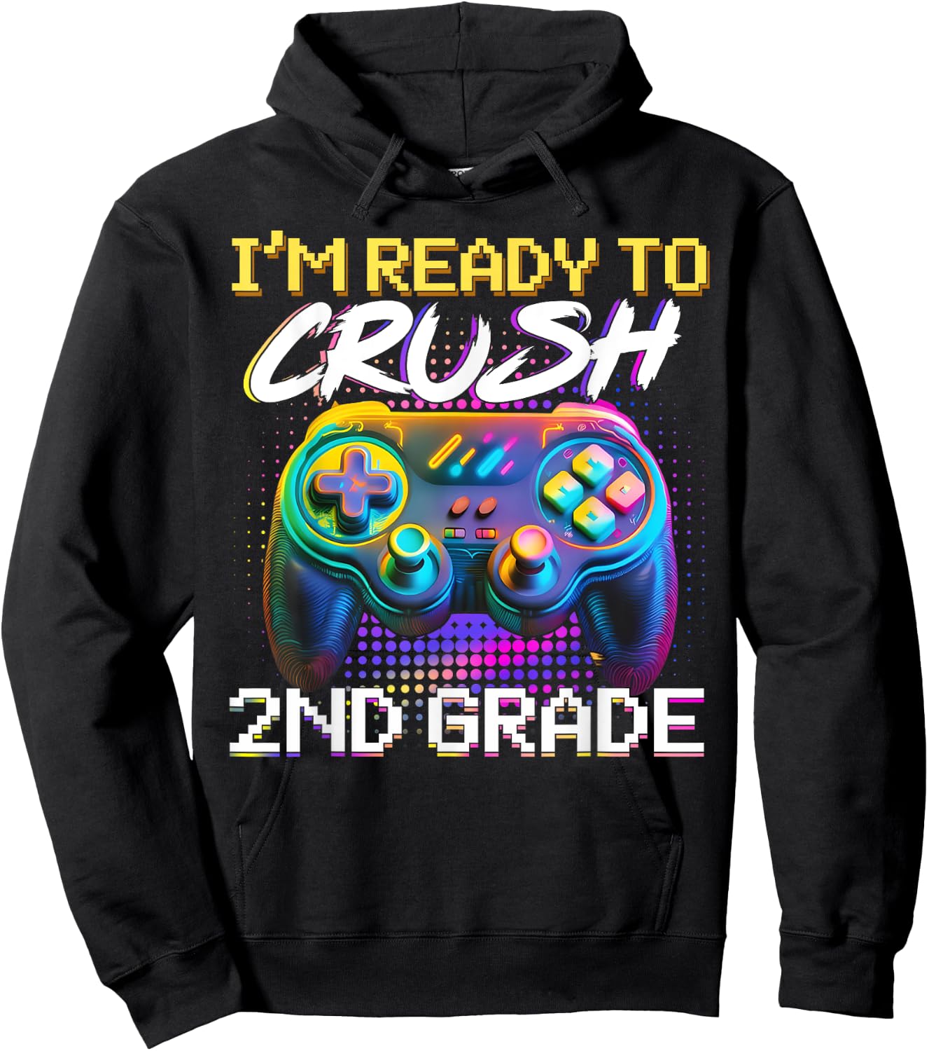 I'm Ready to Crush 2nd Grade Back to School Video Game Boys Hoodie - Hoodie | Black