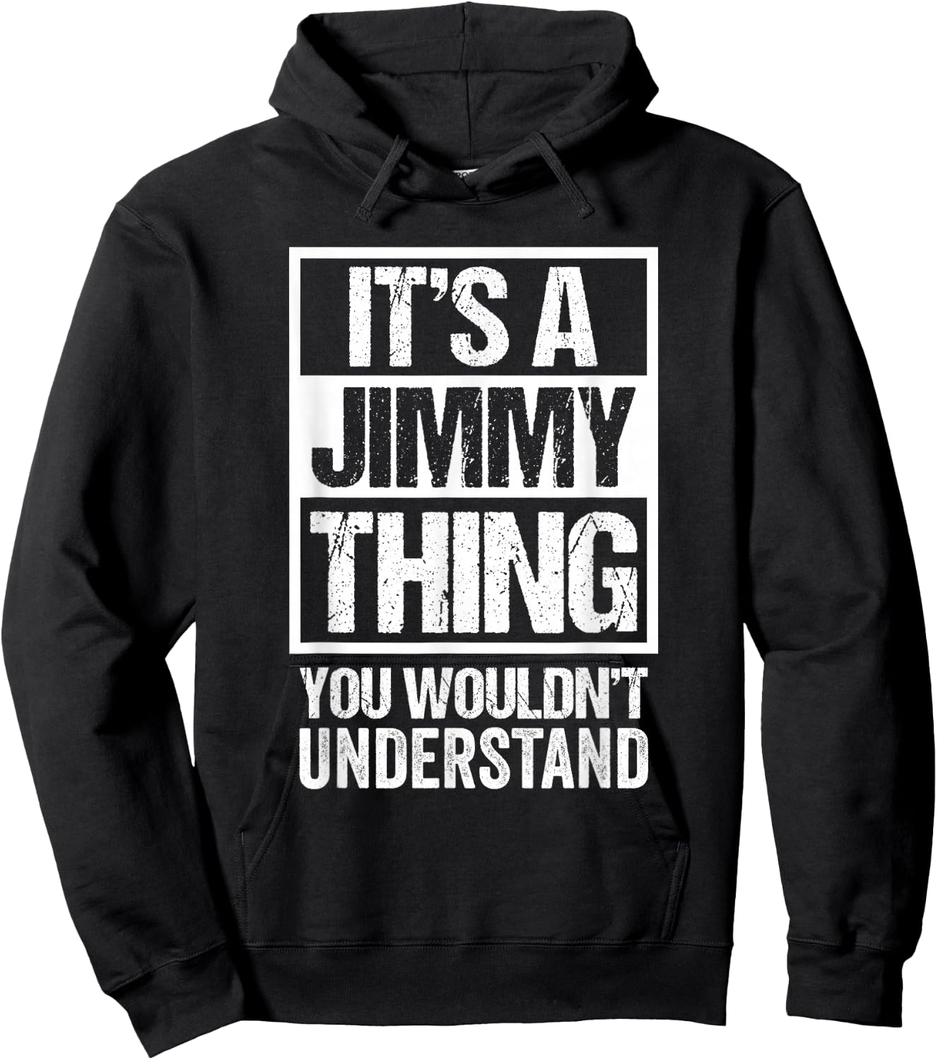 It's A Jimmy Thing You Wouldn't Understand First Name Hoodie - Hoodie | Black