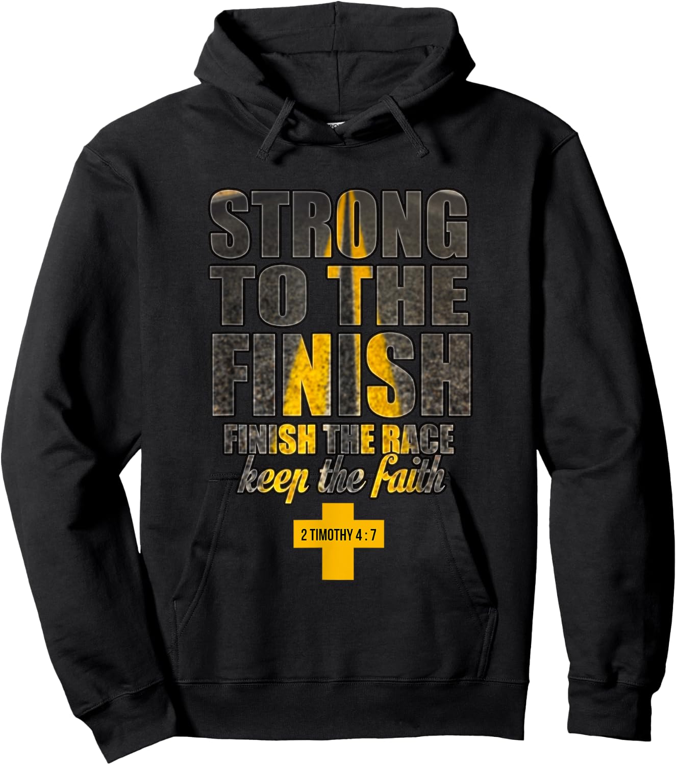 Strong to the Finish, Finish The Race Christian Gift Hoodie - Hoodie | Black