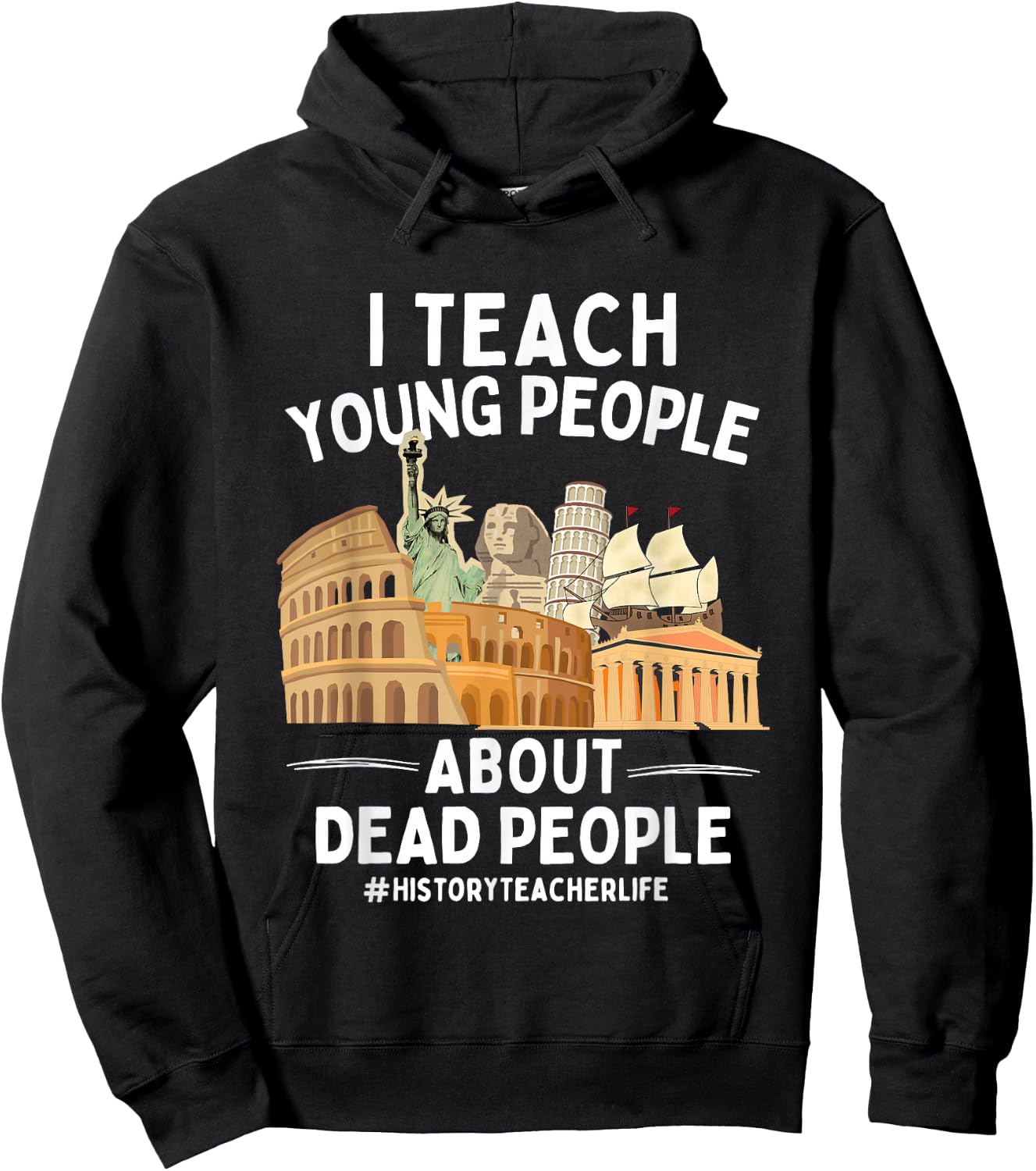 I Teach Young People About Dead People History Teachers Hoodie - Hoodie | Black