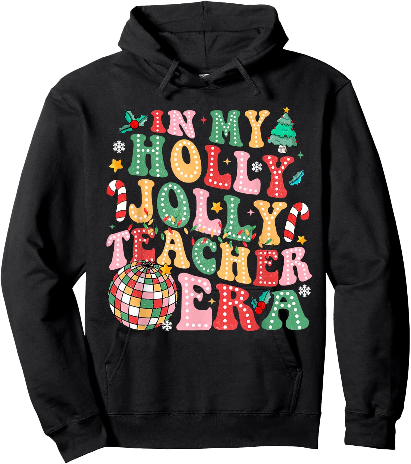 In My Holly Xmas Jolly Teacher Era Teacher Vibes Shirt Women Kids Hoodie - Hoodie | Black