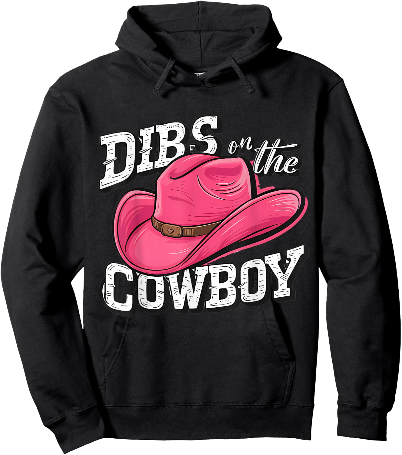 Dibs on the Cowboy Hoodie - Hoodie | Black