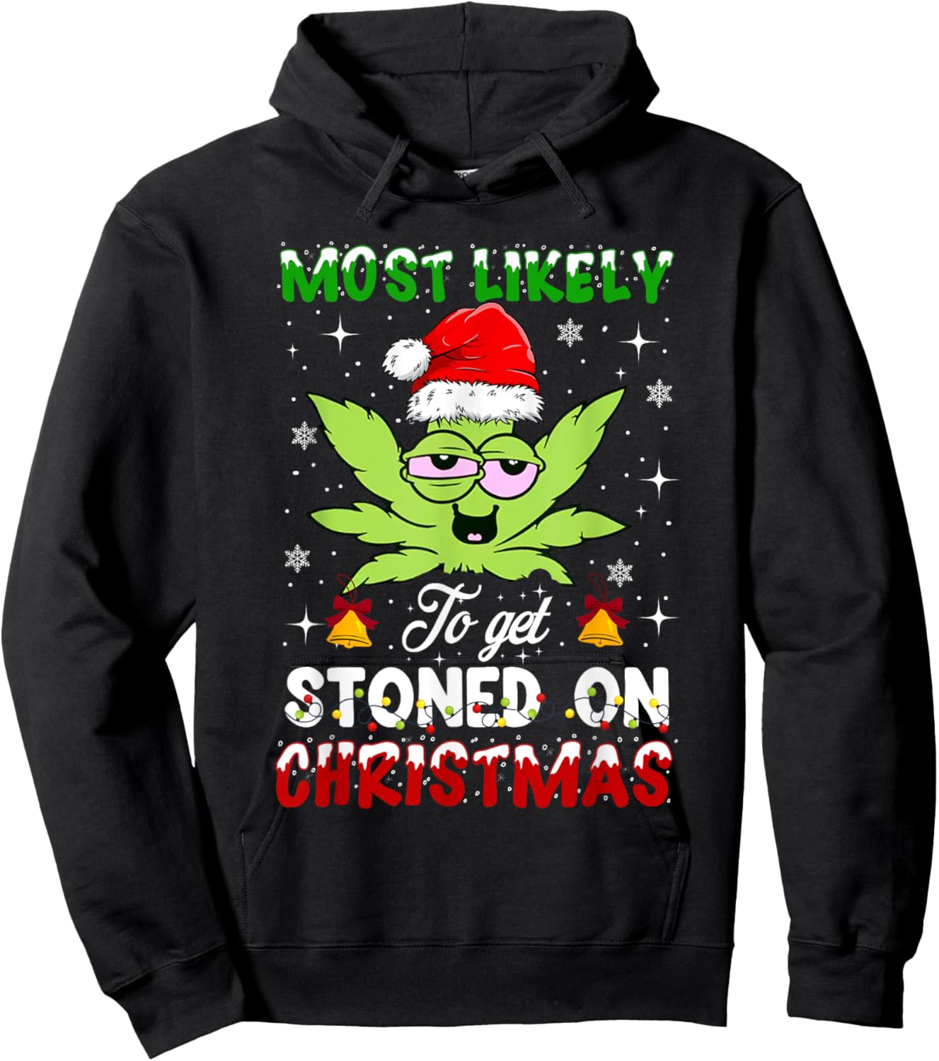 Most Likely To Get Stoned On Christmas 420 Weed Hoodie - Hoodie | Black