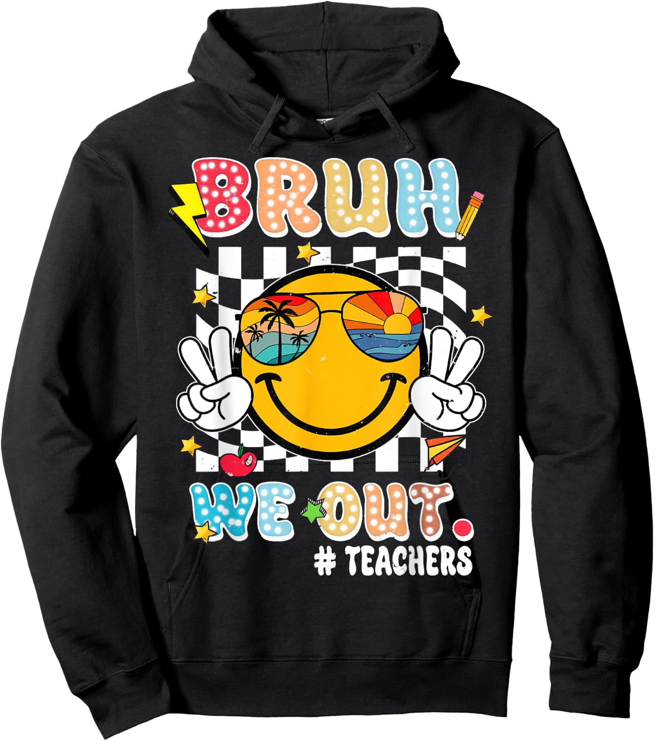 Cute End Of School Year Teacher Funny Bruh We Out Teachers Hoodie - Hoodie | Black