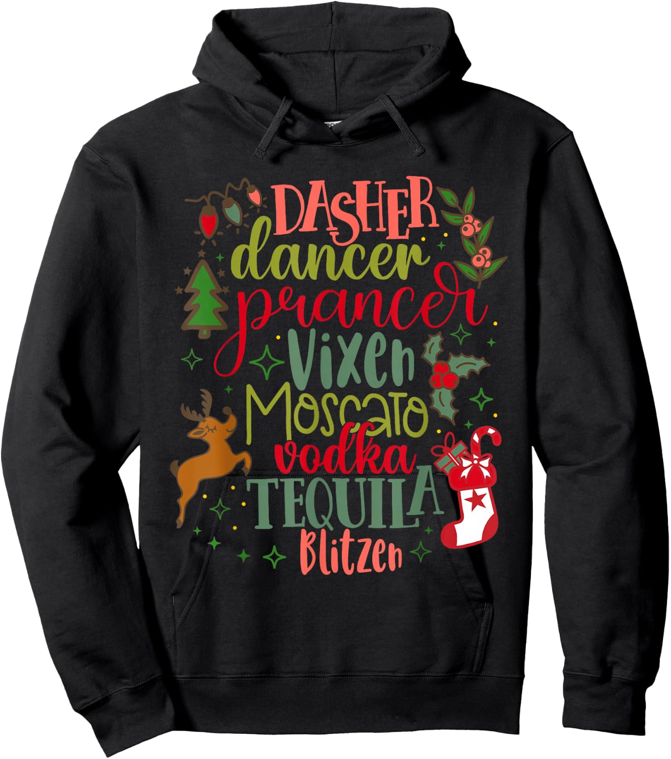 Dasher Dancer Prancer Vixen Moscato Vodka Tequila Blitzen Hoodie - Hoodie | Black
