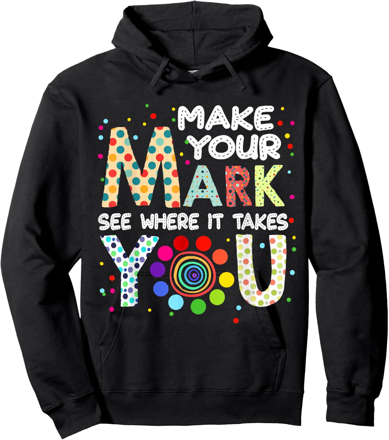 Make Your Mark And See Colorful Polka Dot Men Women Kid Hoodie - Hoodie | Black