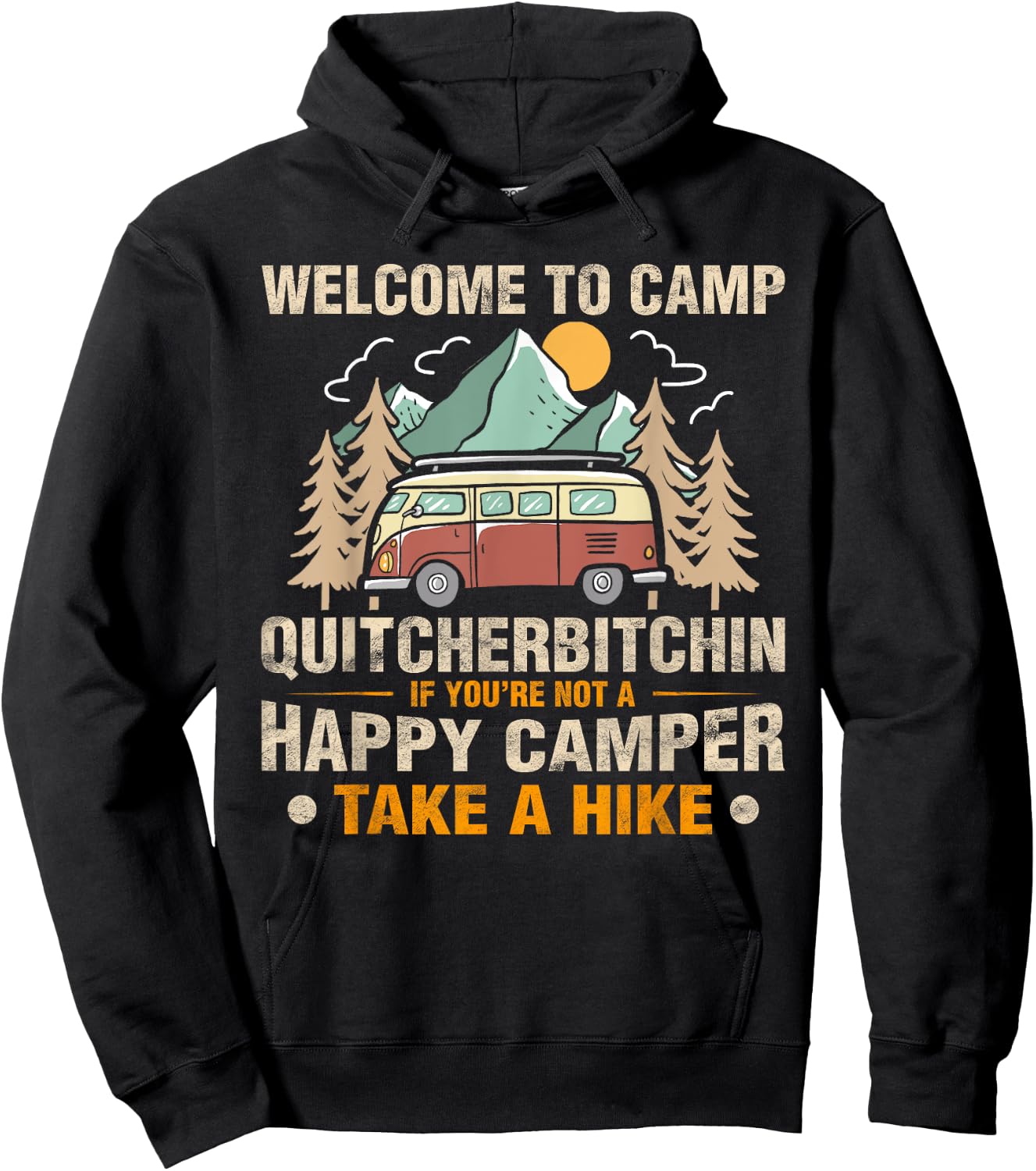 Really Amazing Welcome To Camp Quitcherbitchin Funny Camping Hoodie - Hoodie | Black