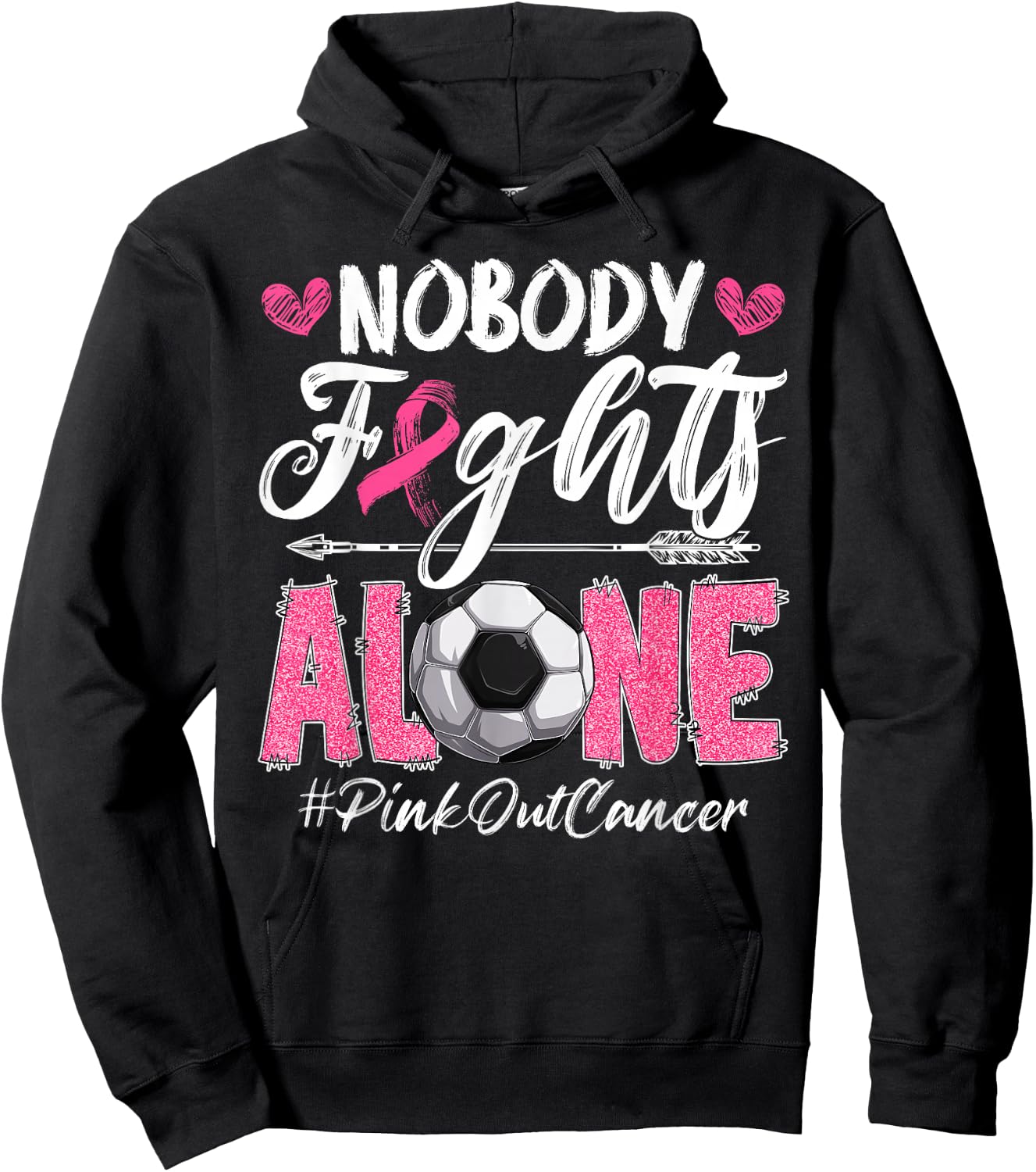 Nobody Fights Alone Pink Out Breast Cancer Soccer Boys Men Hoodie - Hoodie | Black