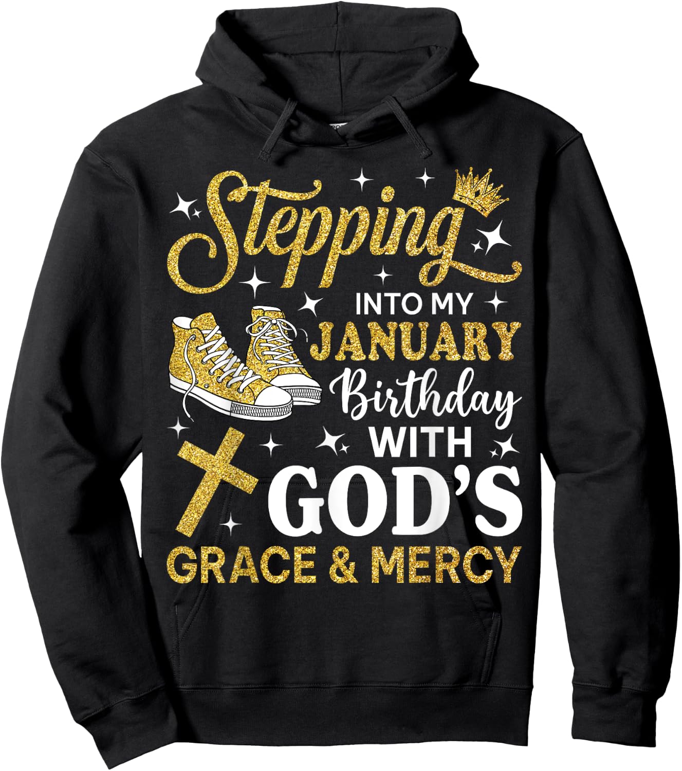 Stepping Into My January Birthday Sneakers Bday Women Hoodie - Hoodie | Black