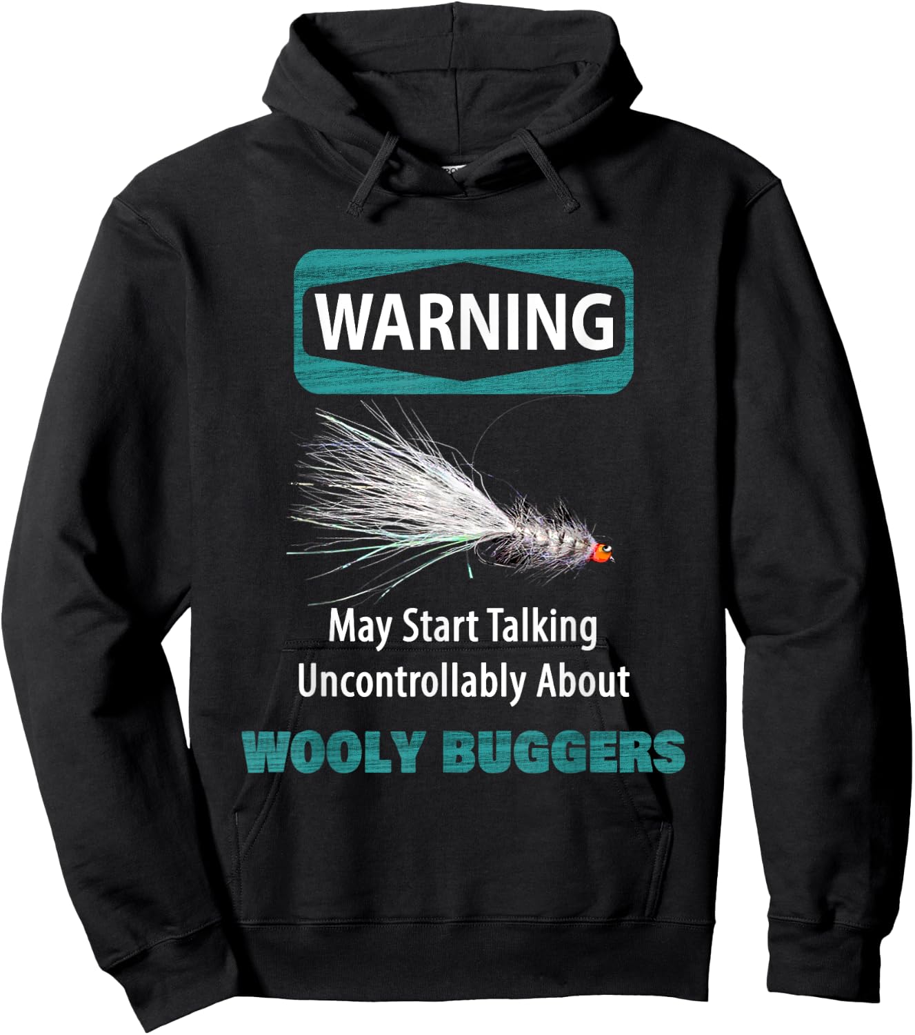 WARNING May Start Talking Uncontrollably About WOOLY BUGGERS Hoodie - Hoodie | Black