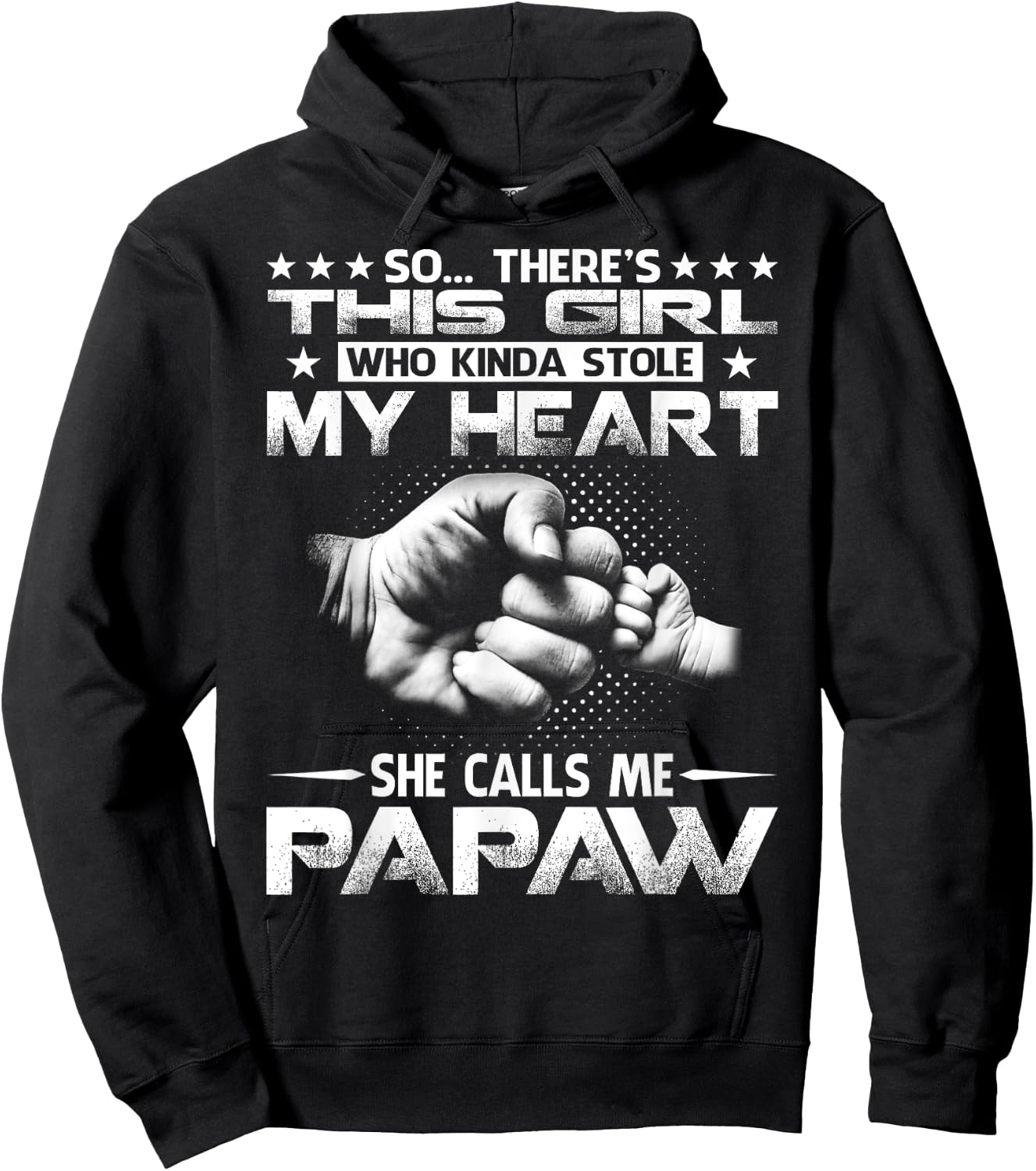 This Girl Who Kinda Stole My Heart She Calls Me Papaw Hoodie - Hoodie | Black